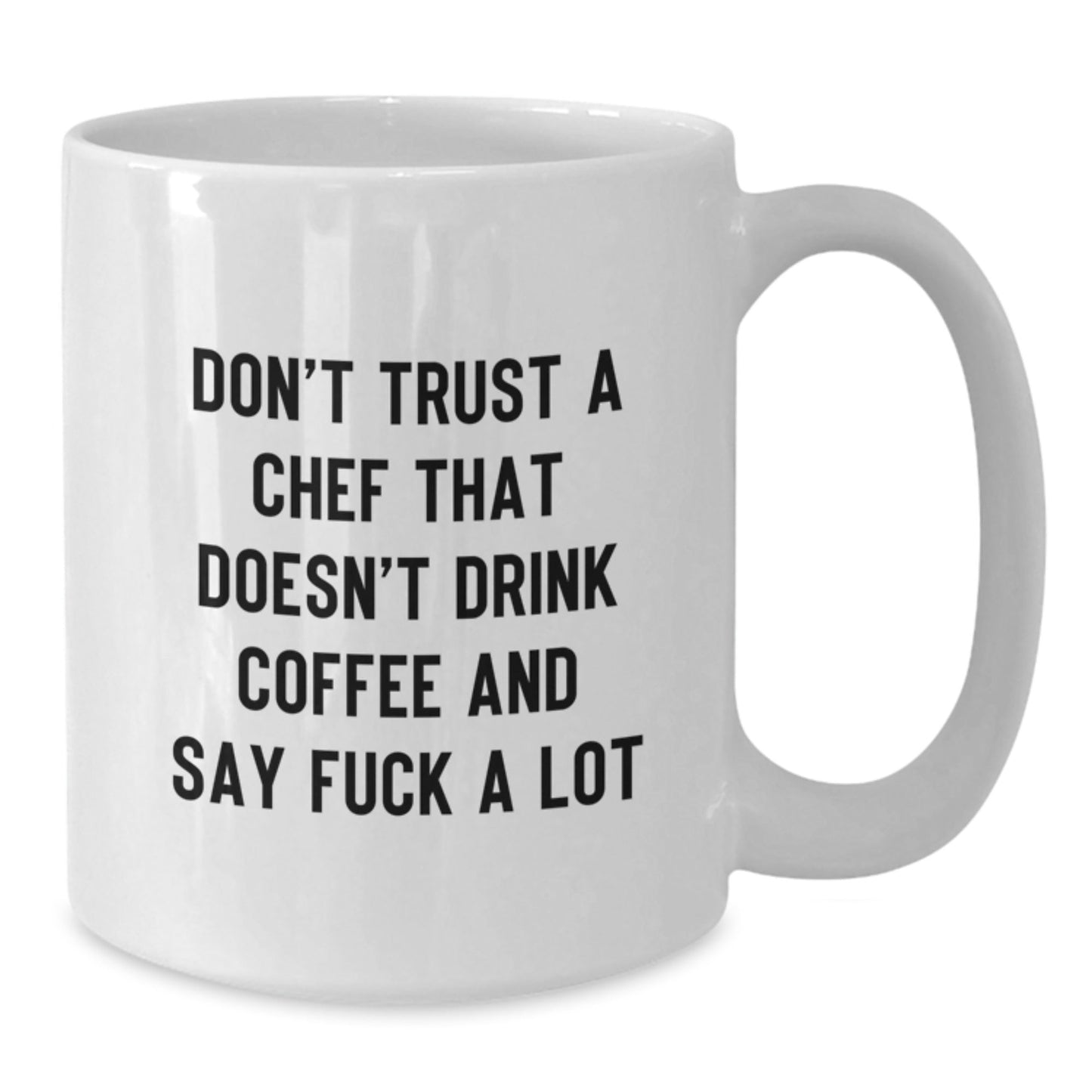 Funny White Coffee Mug Gifts for Chef Friends and Family - Don't Trust a Chef Who Doesn't Drink Coffee - Unique Christmas Unique Gifts from Men to Women - The Buy Boom