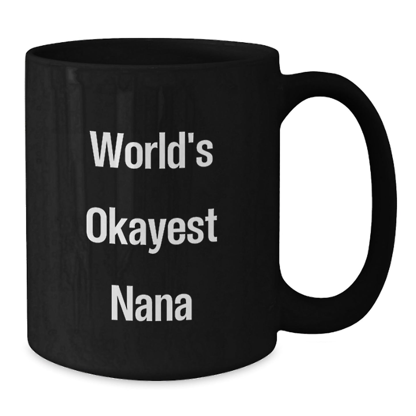 Funny World's Okayest Nana Black Coffee Mugs for Grandma Gifts from Men Women Friends Coworkers Family - The Buy Boom
