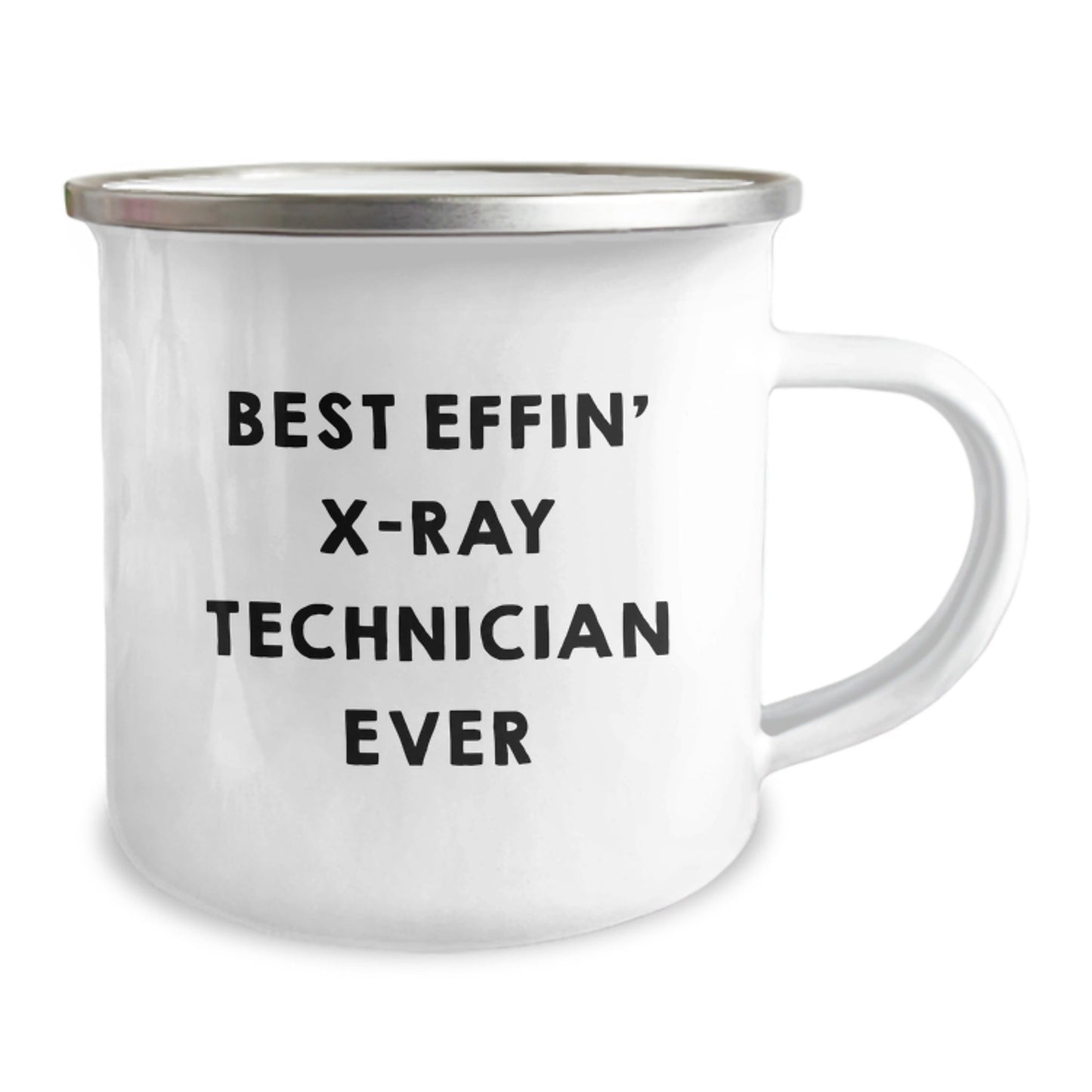 Funny X - Ray Technician Gifts - Best Effin' X - ray Technician Ever Christmas Camping Mug for Men, Women, Coworkers, Family, Friends, X - Ray Technician Lover, Unique Gifts, X - Ray Technician Enthusiasts - The Buy Boom