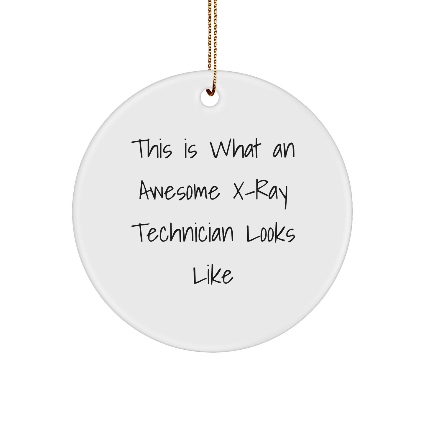Funny X - Ray Technician Gifts from Friends - This Is What An Awesome X - ray Technician Looks Like Circle Ornament for Christmas - The Buy Boom