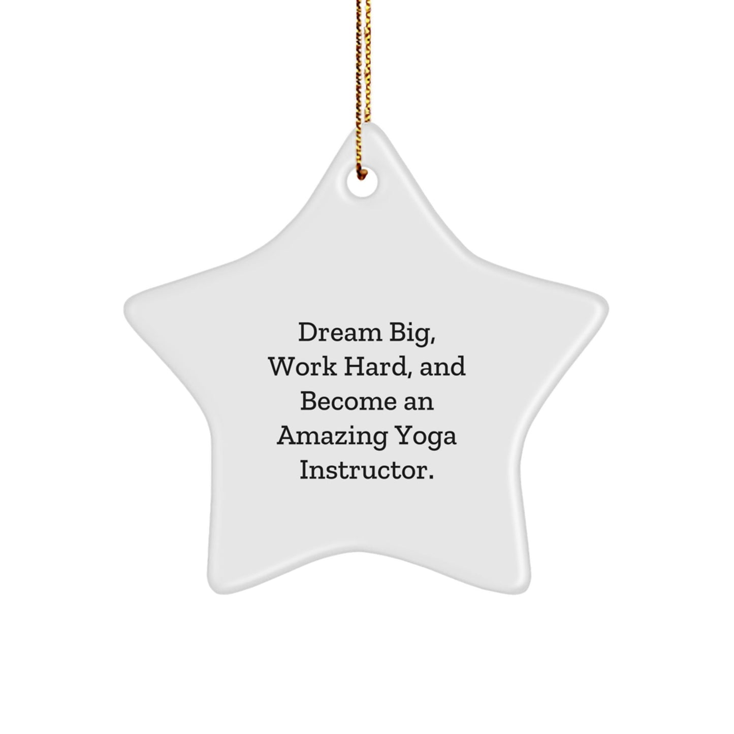 Funny Yoga Instructor Gifts from Men - Dream Big Star Ornament for Yoga Teachers on Christmas Unique Gifts - The Buy Boom