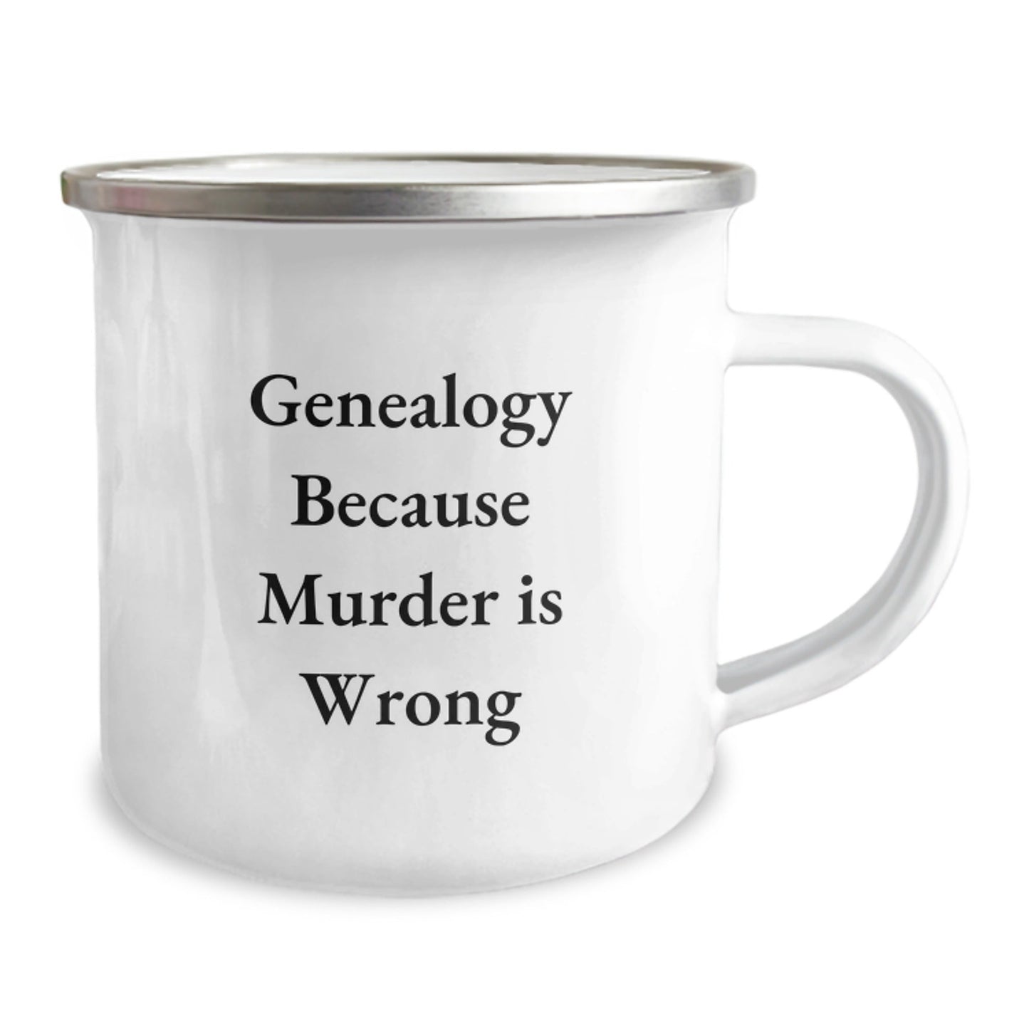 Genealogy Gifts from Family - Camping Mug for Graduation, Funny Quote 'Genealogy Because Murder Is Wrong' for Genealogy Enthusiasts, Gifts for Genealogy Lovers by Friends or Family - The Buy Boom