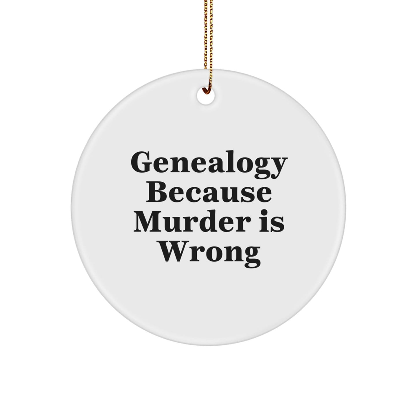 Genealogy Gifts from Family to Friends - Funny Circle Ornament for Christmas - The Buy Boom