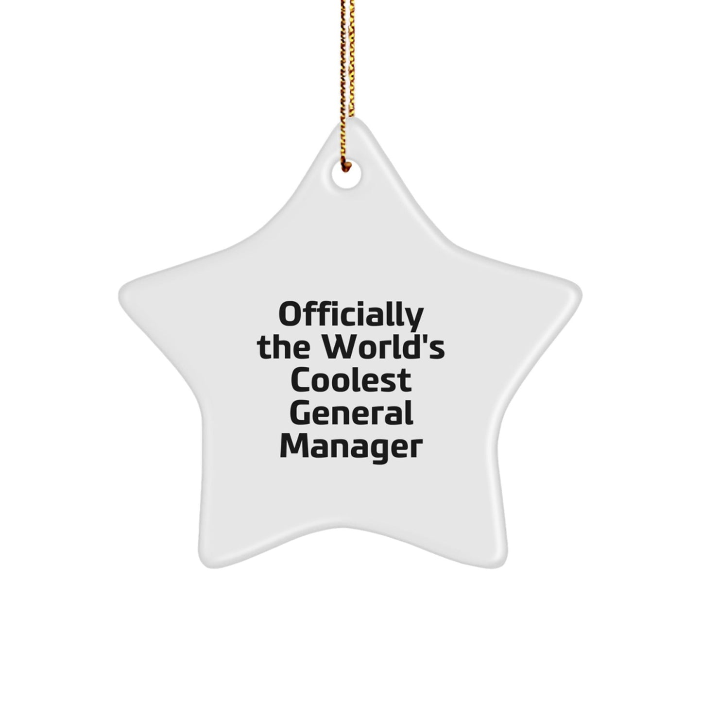 General Manager Star Ornament, Gift for Men, Officially The World's Coolest General Manager Quote, Star Shaped Christmas Unique Gifts from Friends - The Buy Boom