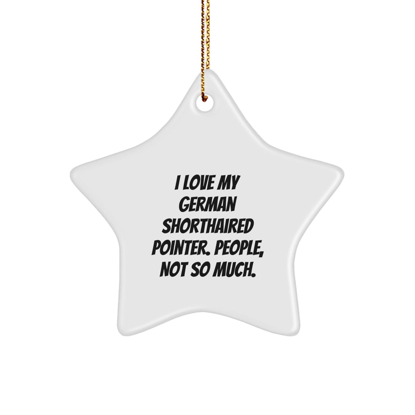 German Shorthaired Pointer Dog Star Ornament Gifts from Friends, Family, or Men for German Shorthaired Pointer Dog Lovers, Funny Christmas Unique Gifts - The Buy Boom