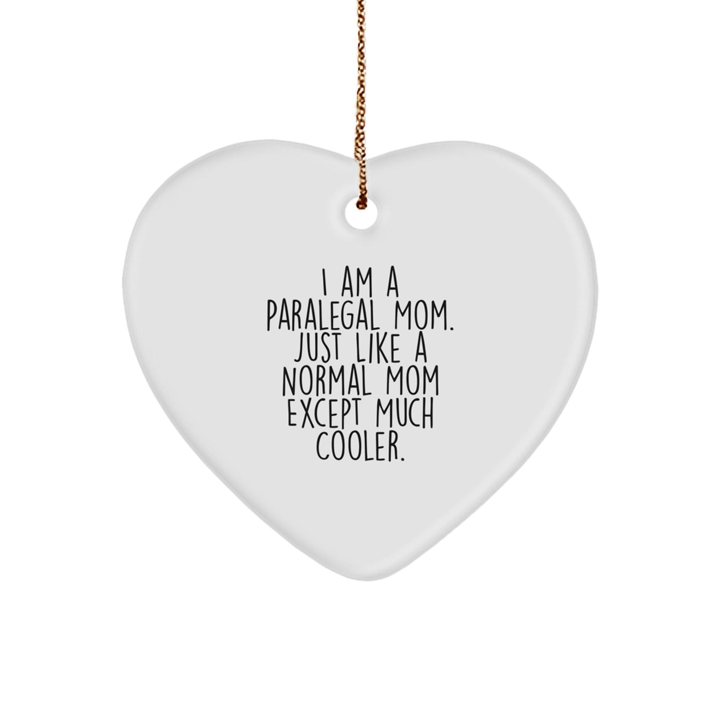 Gifts from Family, Paralegal Heart Ornament, Funny Quote for Paralegal Mom Christmas Unique Gifts - The Buy Boom