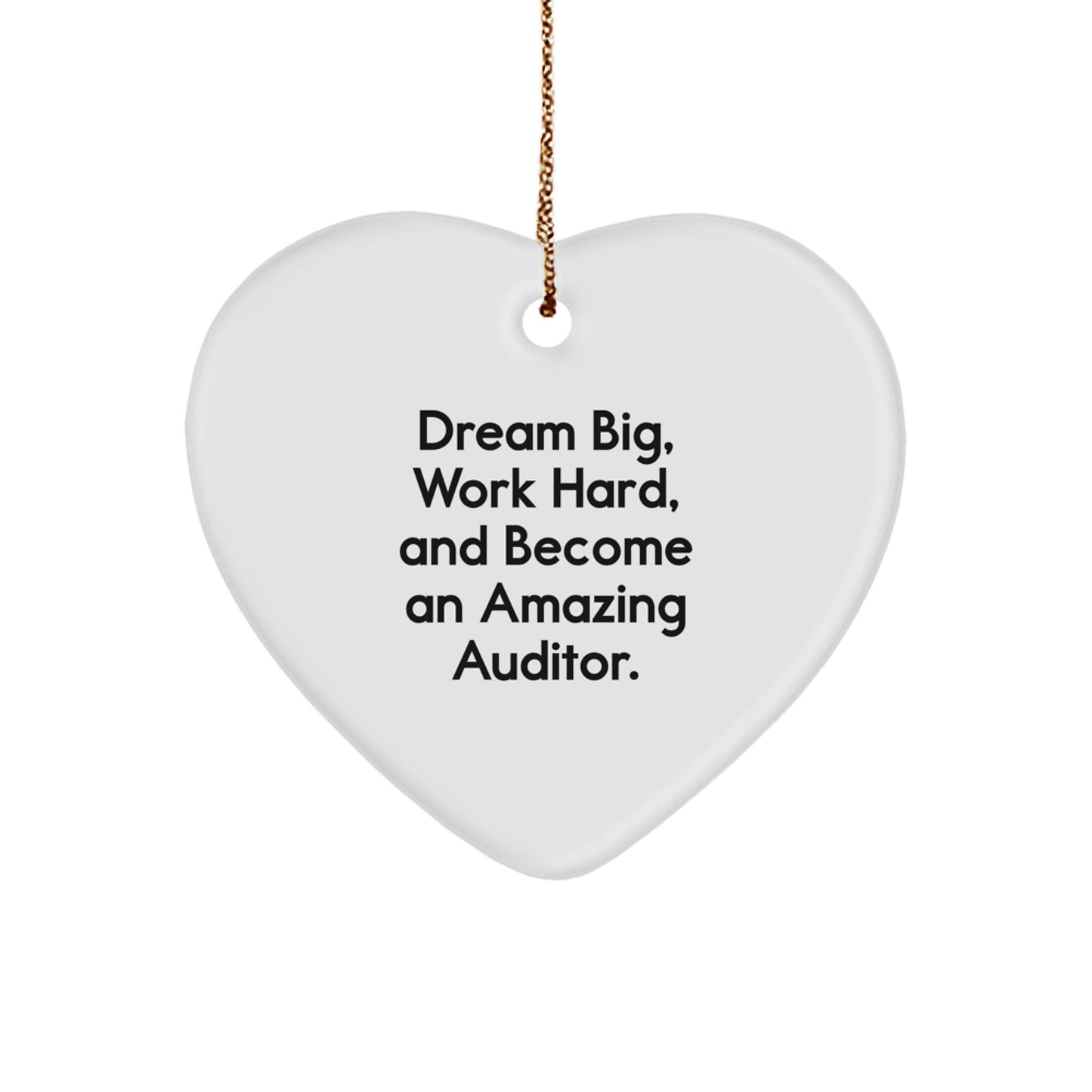 Gifts from Friends and Family for Amazing Auditors - Dream Big Work Hard Heart Ornament, Inspirational Christmas Unique Gift for Auditors, Auditor Enthusiasts, and Auditing Professionals - The Buy Boom