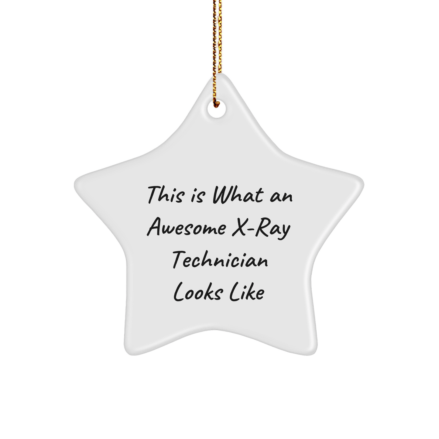 Gifts from Friends for Awesome X - Ray Technician, Star Ornament, Funny Quote, Christmas Unique Gifts, X - Ray Technician Gifts - The Buy Boom