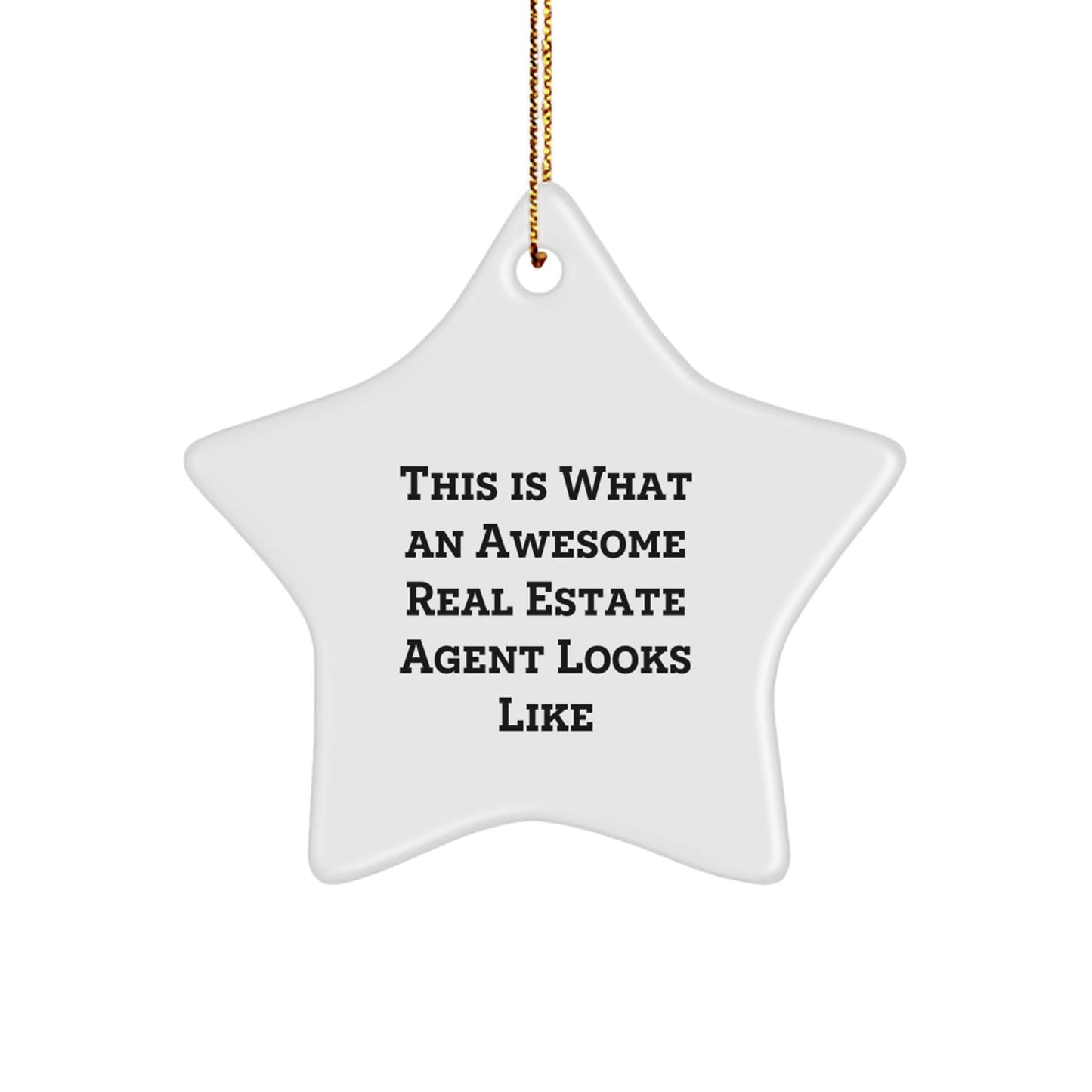 Gifts from Friends for Real Estate Agents, Star Ornament with Funny Quote: This Is What Awesome Looks Like, Unique Christmas Unique Gifts - The Buy Boom