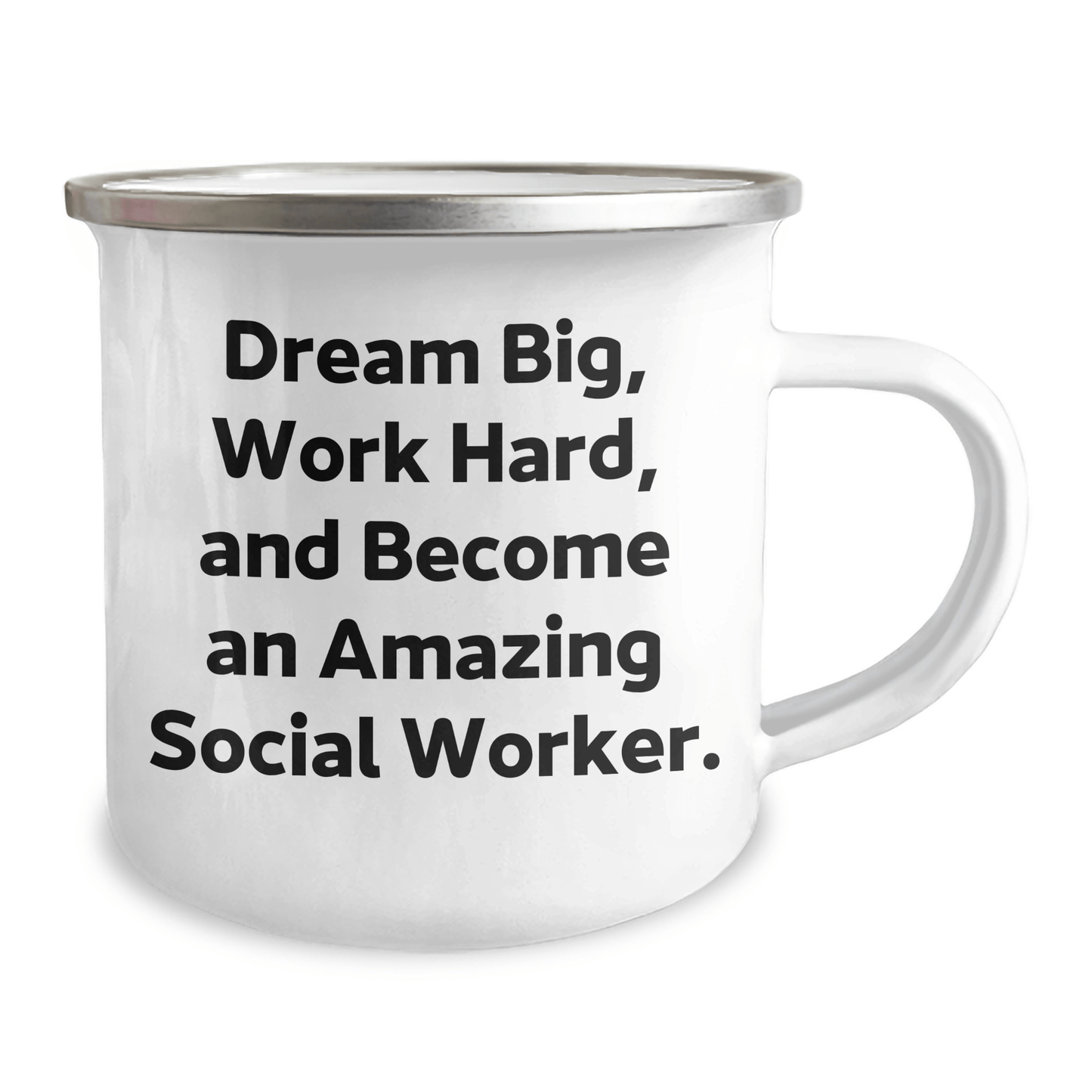 Gifts from Friends for Social Workers - Dream Big, Work Hard, and Become Amazing Camping Mug for Graduation - The Buy Boom
