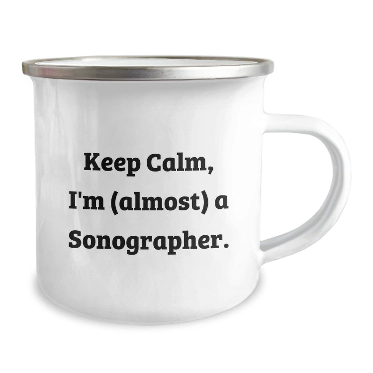 Gifts from Friends for Sonographer - Camping Mug - Keep Calm, I'm (almost) A Sonographer. - Birthday Unique Gifts - The Buy Boom
