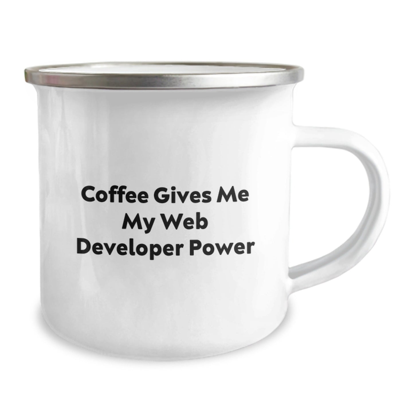 Gifts from Friends for Web Developer Graduation Unique Mugs, Coffee Gives Me My Power - Funny Quote Camping Mug, 12 oz Stainless Steel Enamel Finish - The Buy Boom