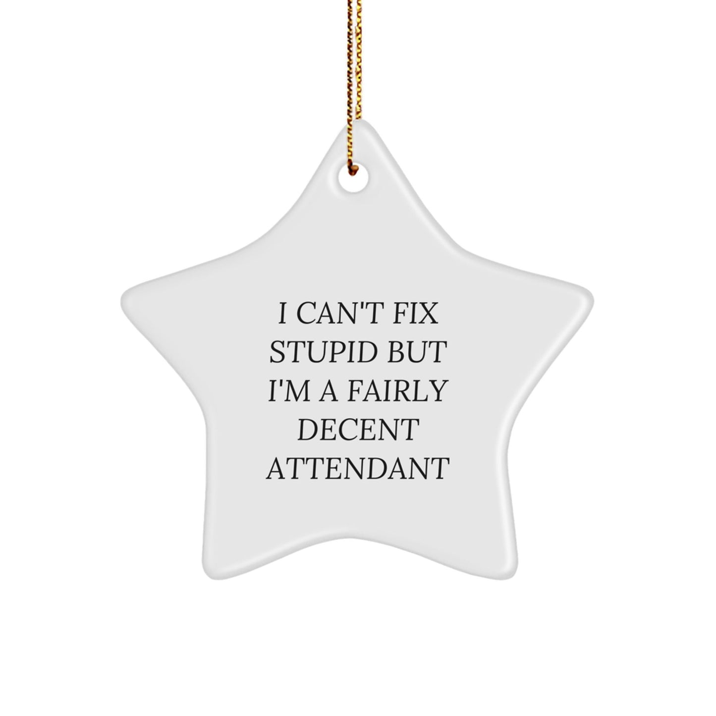 Gifts from Friends or Family for Attendants - Funny Attendant Star Ornament, Christmas Unique Gifts for Attendants - The Buy Boom