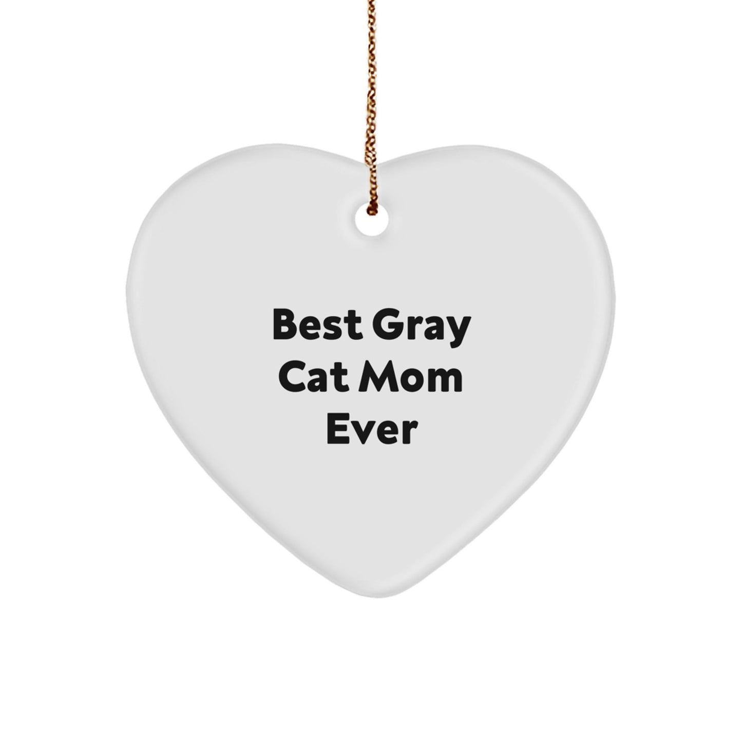 Gray Cat Mom Gifts from Family - 'Best Gray Cat Mom Ever' Heart Ornament for Christmas Unique Gifts - The Buy Boom