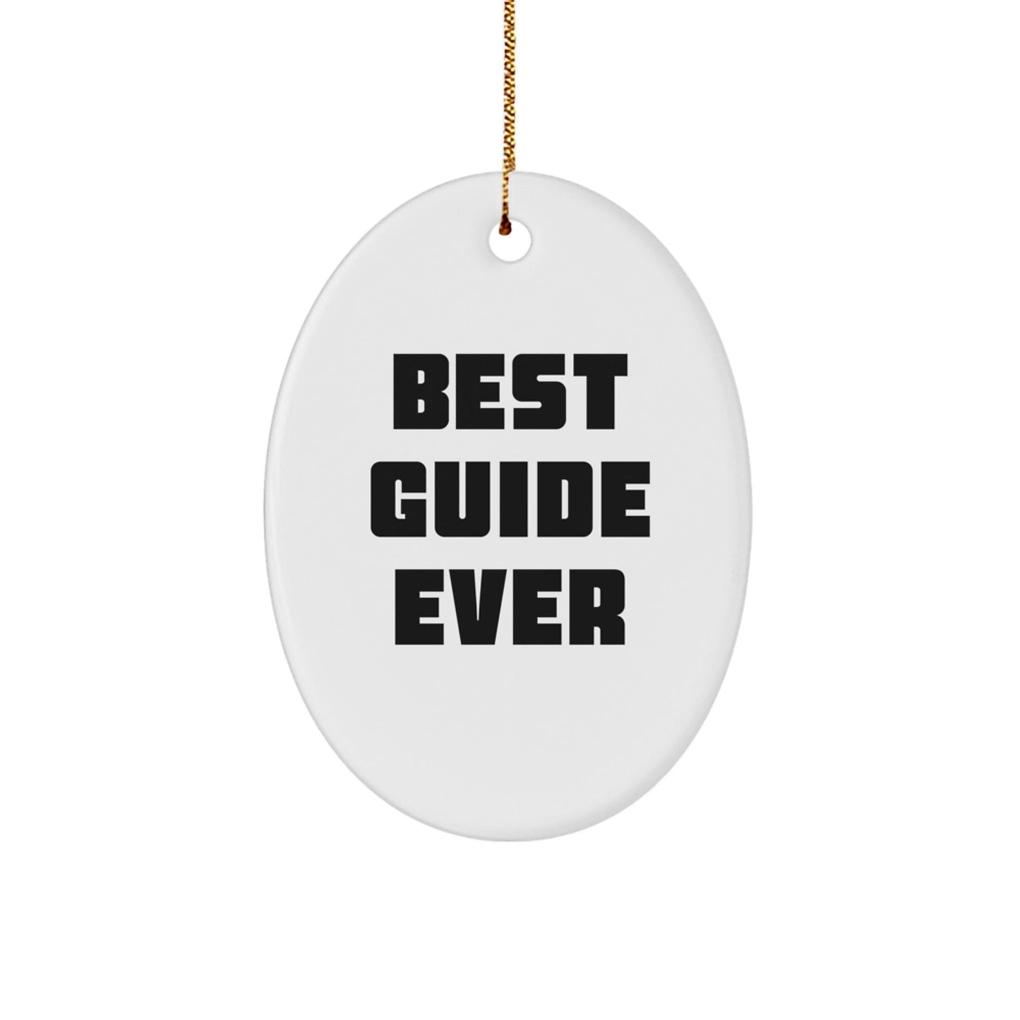 Guide Lovers' Delight, Best Guide Ever Oval Ornament Gifts from Friends for Family, Men, Women, and Coworkers, Perfect for Christmas - The Buy Boom