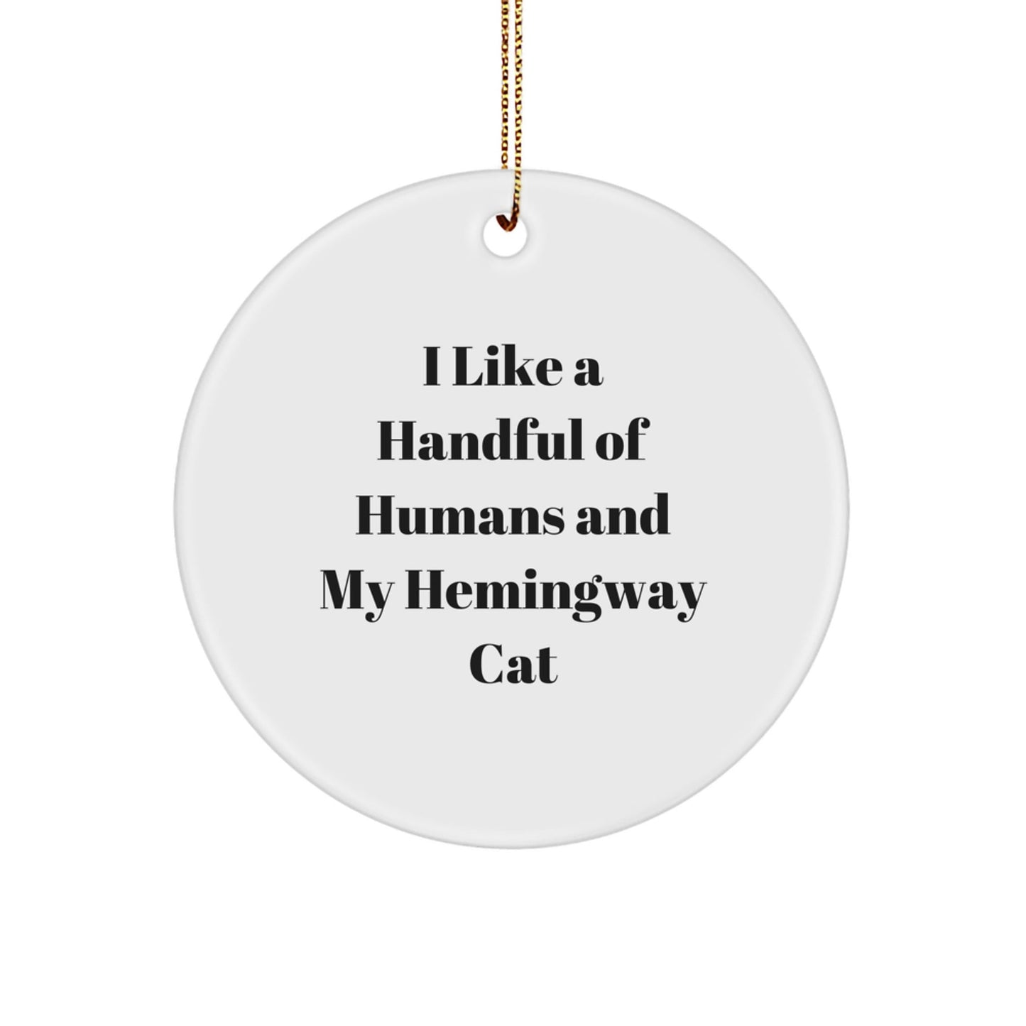 Hemingway Cat Lovers' Circle Ornament, Funny Quote Gifts from Friends for Men, Women, and Family, Unique Christmas Decorations - The Buy Boom