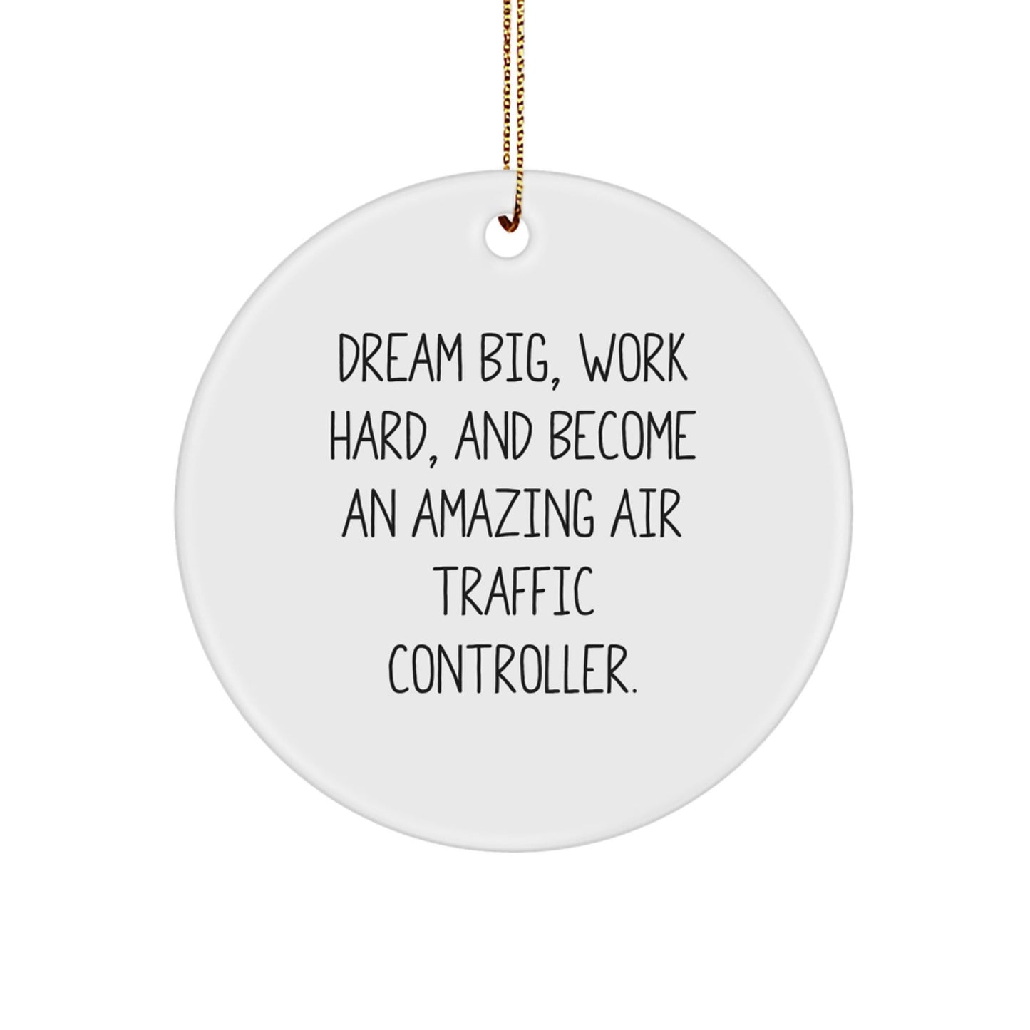 Inspirational Air Traffic Controller Gifts for Christmas - 'Dream Big' Circle Ornament for Friends, Coworkers, or Family - The Buy Boom