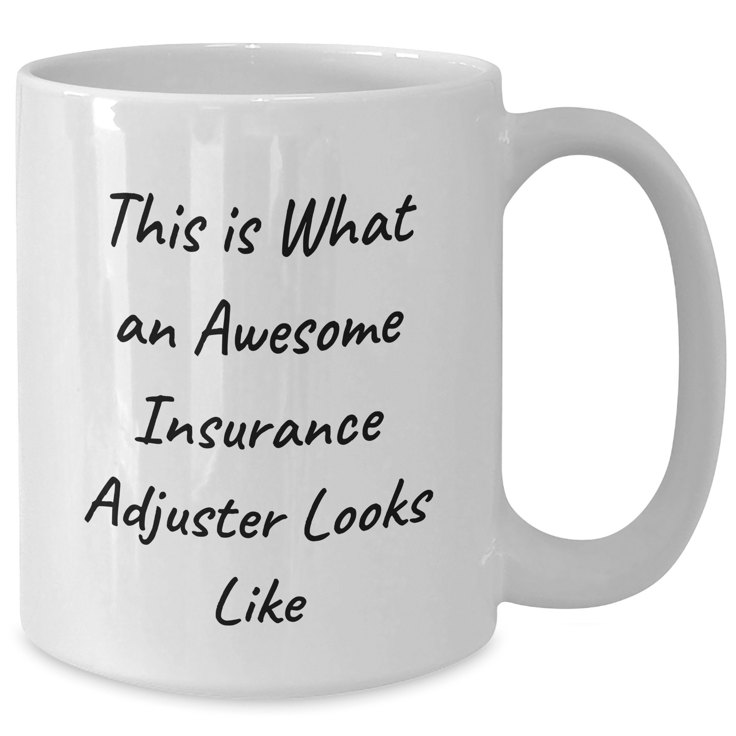 Insurance Adjuster Gifts from Friends and Family, Funny Quote White Coffee Mug for Graduation, 11oz or 15oz Ceramic Mug - The Buy Boom