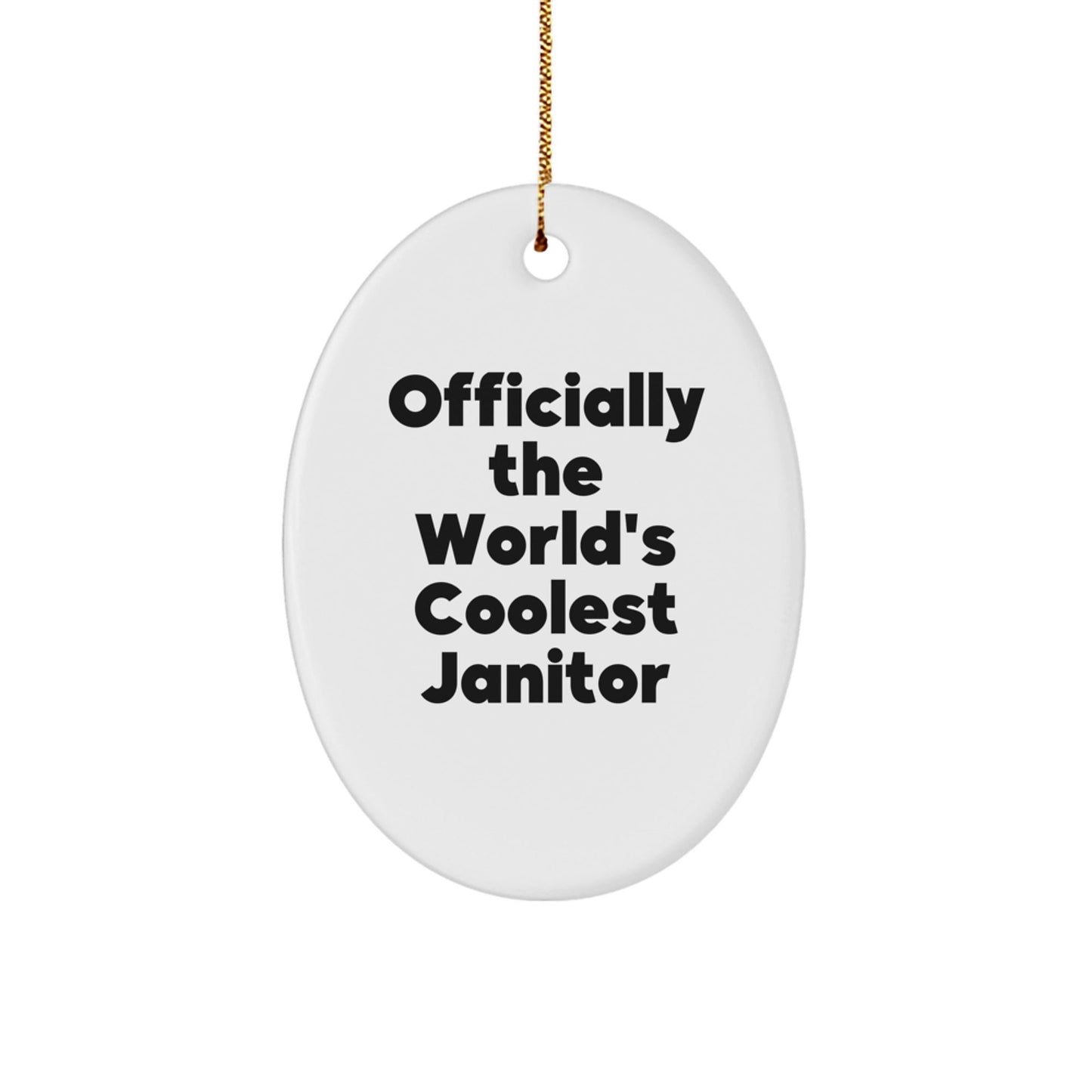 Janitor Gifts for Men - Oval Ornament with Officially 'The World's Coolest Janitor' Quote - Funny Christmas Unique Gifts from Friends - The Buy Boom