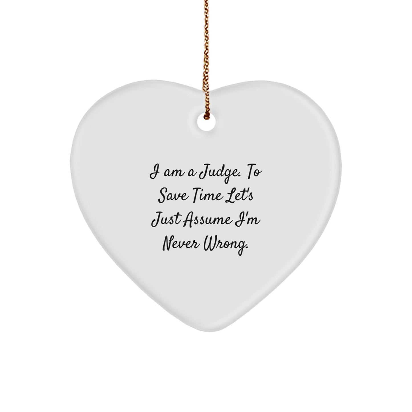 Judge's Wise Words Funny Heart Ornament for Gifts from Family, Friends, or Coworkers, Perfect for Christmas - The Buy Boom
