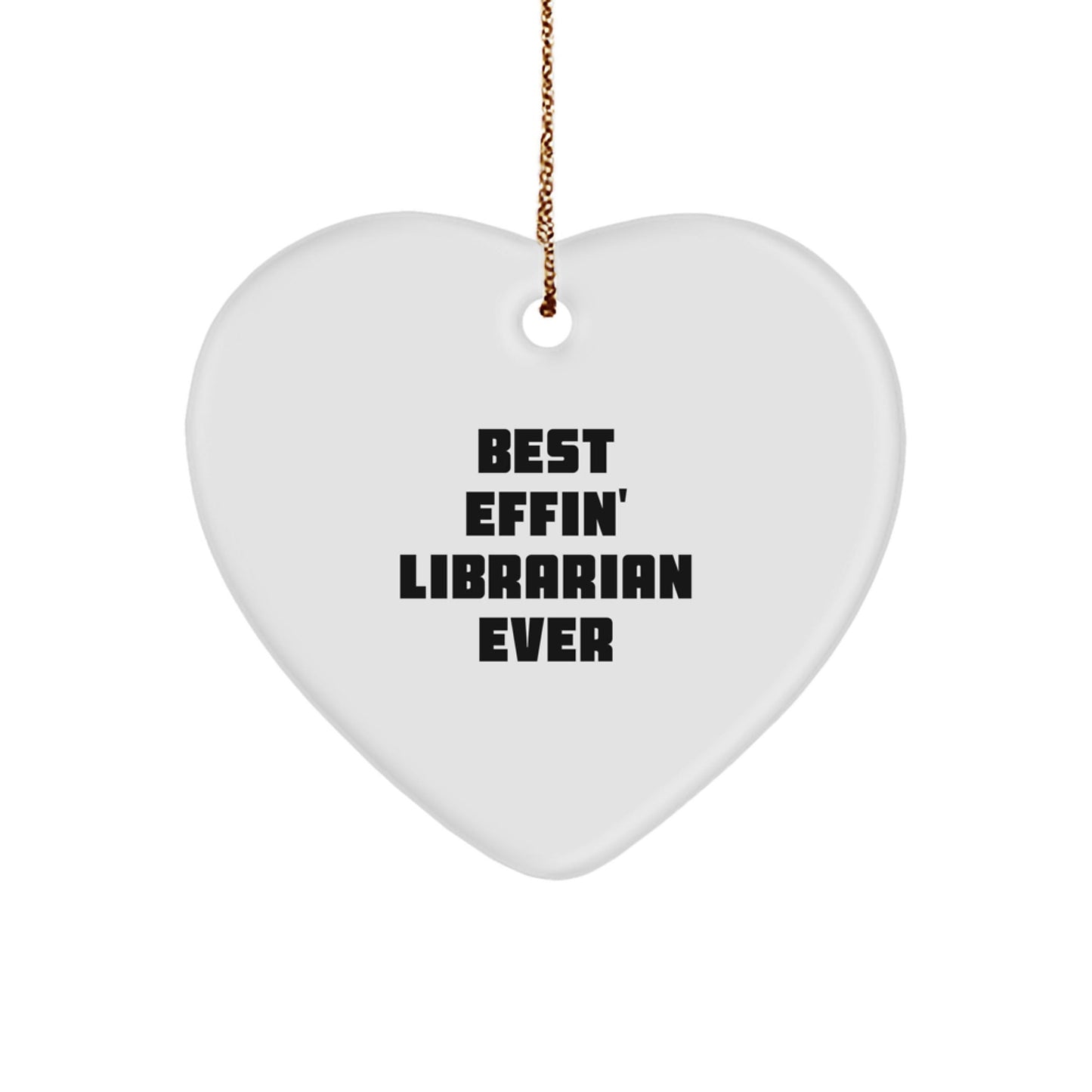Librarian Gifts from Best Effin' Friends - White Heart Ornament for Christmas - The Buy Boom