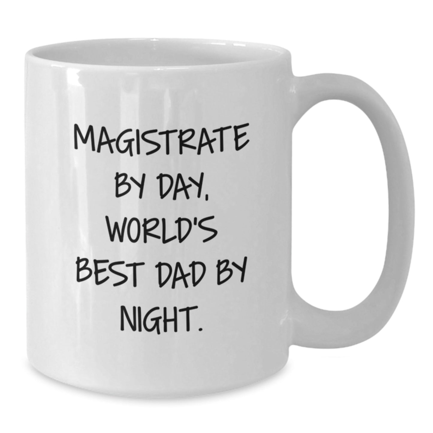 Magistrate Gifts, Funny White Coffee Mug, Birthday Unique Gifts from Family, Gifts for Magistrate, 'Magistrate By Day, World's Best Dad By Night.' - The Buy Boom