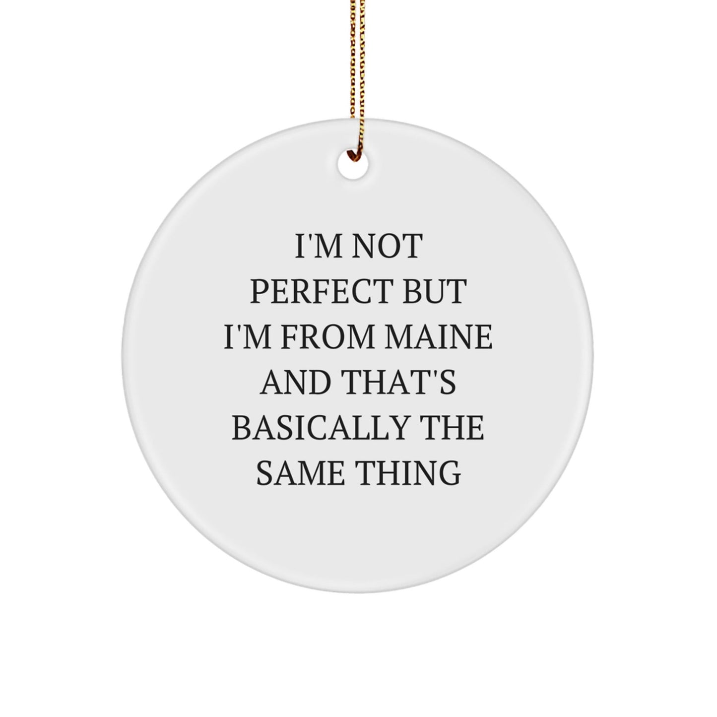 Maine Love Circle Ornament, Funny Quote Gifts from Friends for Family, Handcrafted MDF with Sublimation Finish, 2.75'' Tall, 0.5 oz, Gold Cord Included, Perfect Christmas Unique Gifts - The Buy Boom