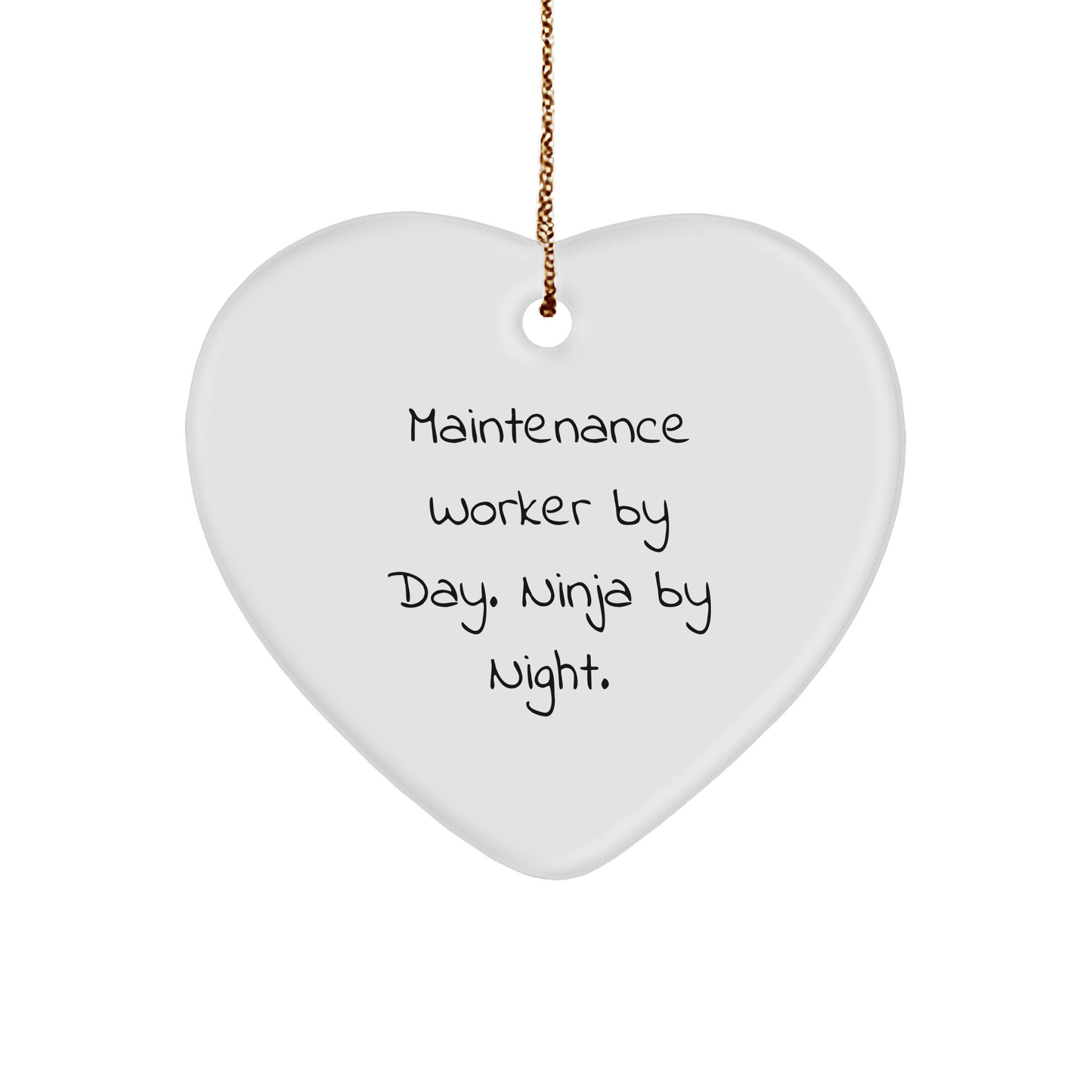 Maintenance Worker Gifts from Men to Coworkers - Ninja Heart Ornament by Day, Cute by Night, Funny Quote, White Heart Shaped, Perfect for Christmas - The Buy Boom