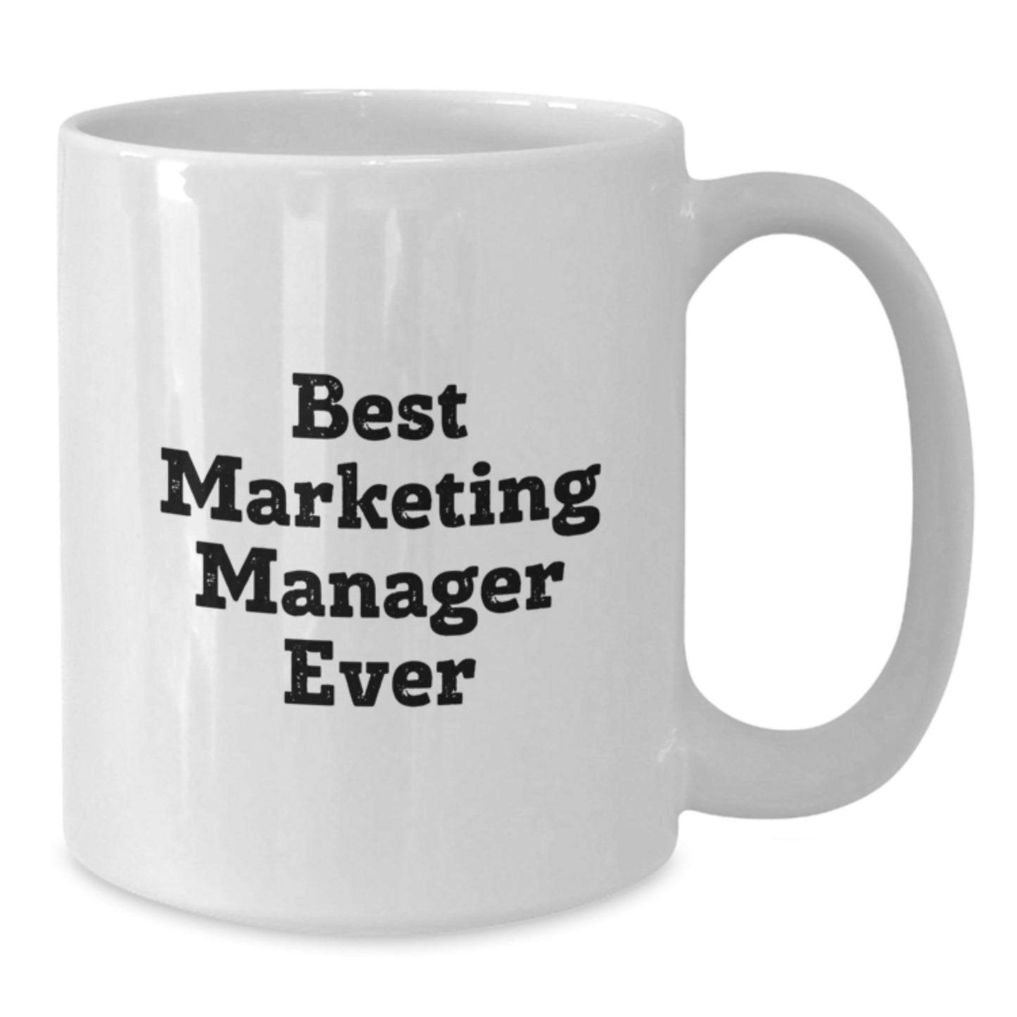 Marketing Manager Gifts from Friends, 'Best Marketing Manager Ever' Quote, White Coffee Mug for Graduation - The Buy Boom