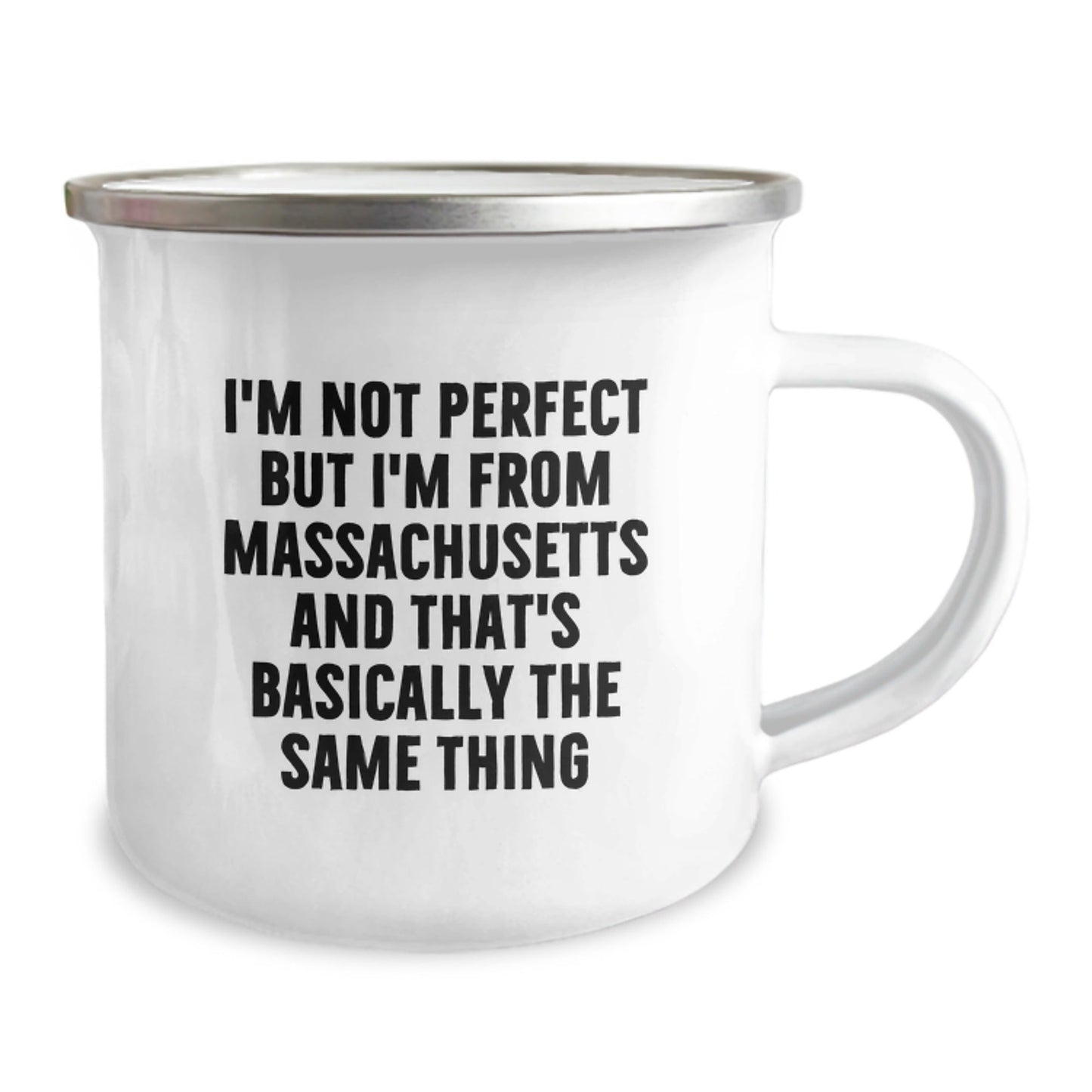 Massachusetts Camping Mug Funny Quote for Birthday Unique Gifts from Friends and Family, 'I'm Not Perfect But I'm From Massachusetts And That's Basically The Same Thing' - The Buy Boom