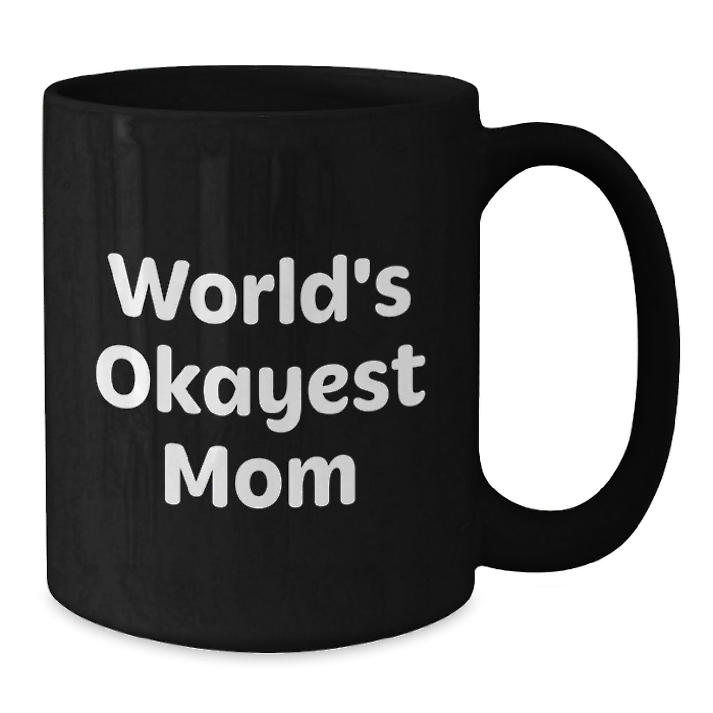 Mom Gifts, Funny Black Coffee Mug, 'World's Okayest Mom', Birthday Unique Gifts from Family, Perfect for Mom's Special Day - The Buy Boom
