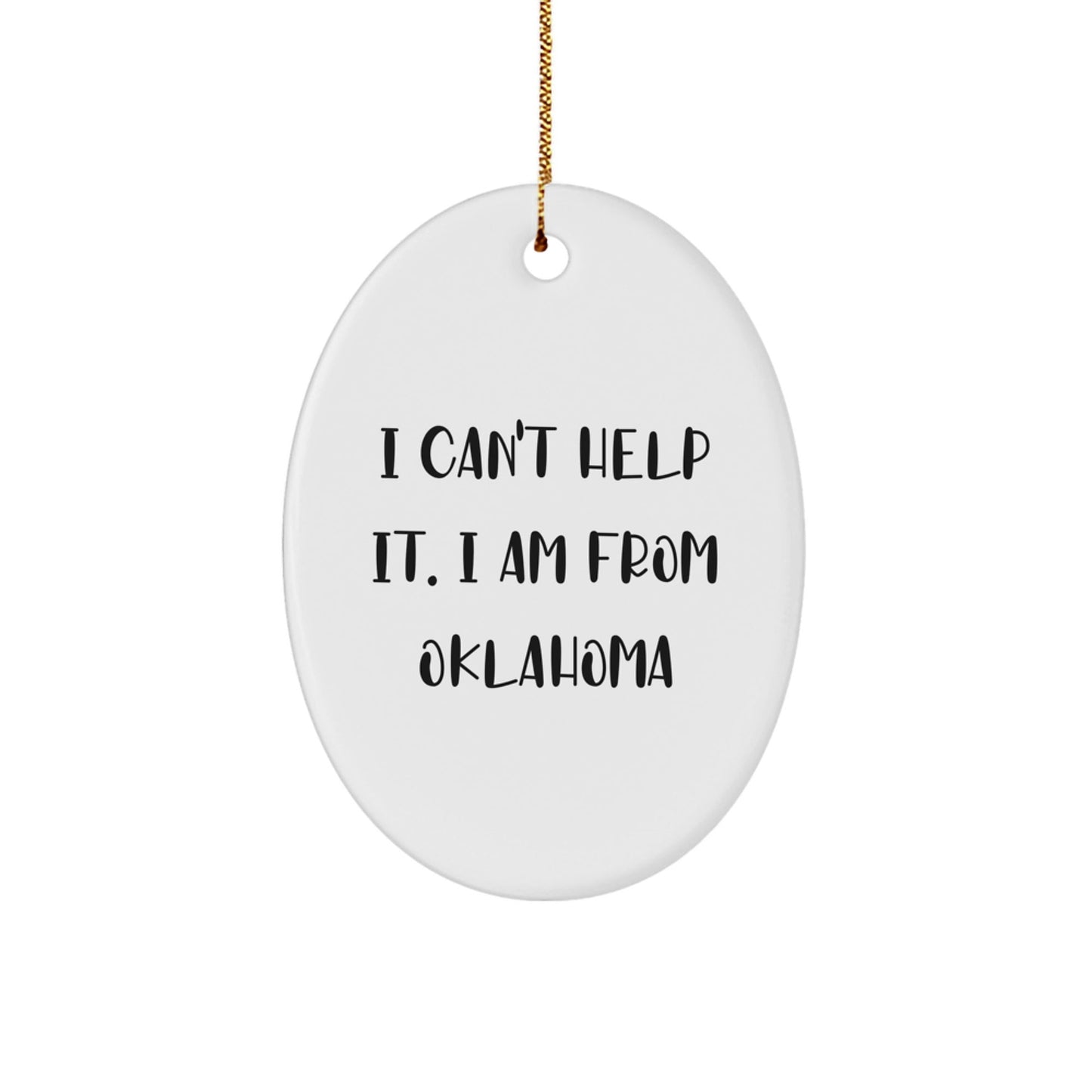 Oklahoma Oval Ornaments Funny Quote Gifts from Friends Gifts for Women - The Buy Boom