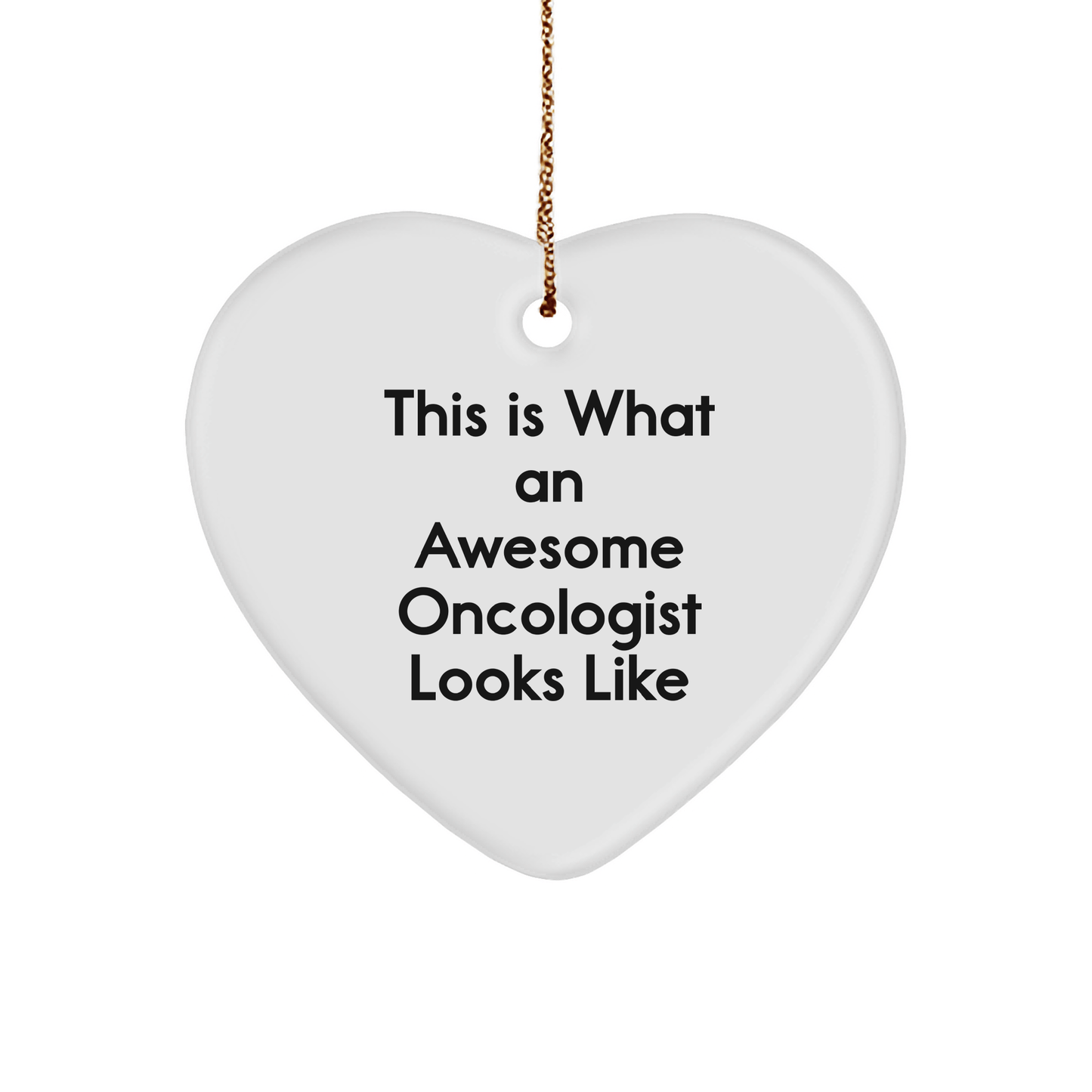 Oncologist Gifts from Friends for Christmas - This Is What an Awesome Oncologist Looks Like Heart Ornament, Inspirational Quote - The Buy Boom