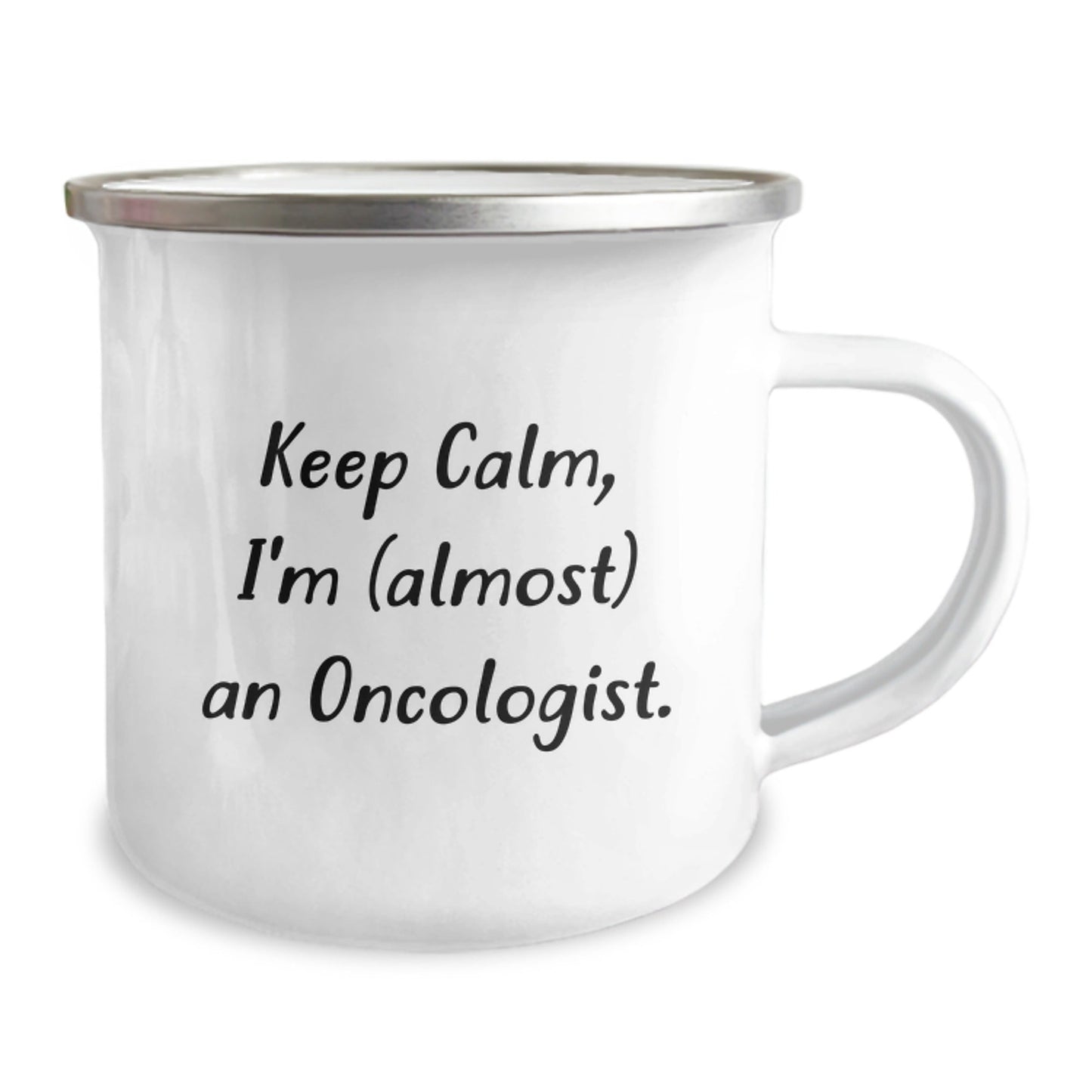 Oncologist Gifts from Friends, 'Keep Calm, I'm (almost) An Oncologist.' Camping Mug for Graduation, Funny Quote for Doctors - The Buy Boom