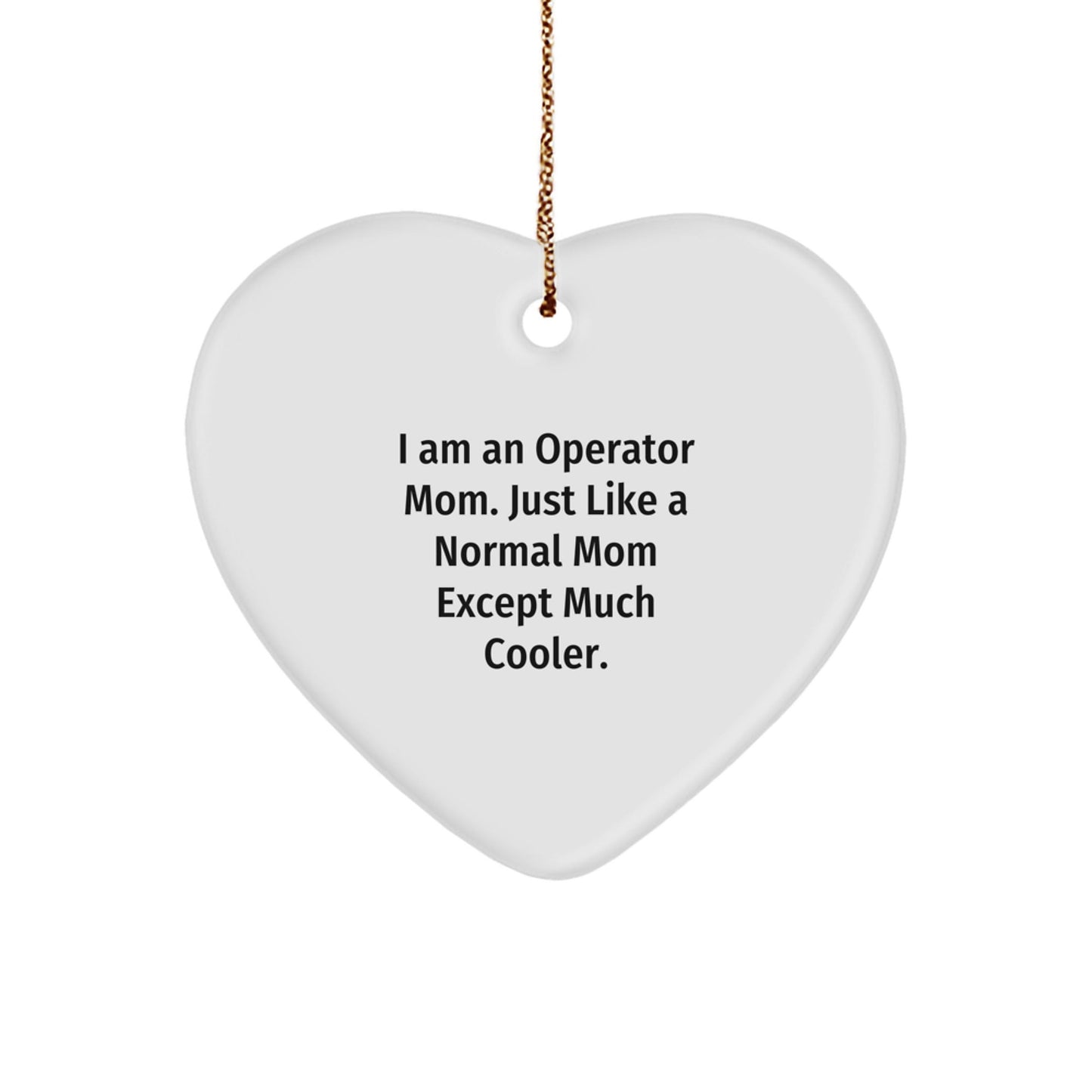Operator Heart Ornament Funny Mom Gift Christmas Unique Ornaments for Women Men Family Friends Coworkers - The Buy Boom