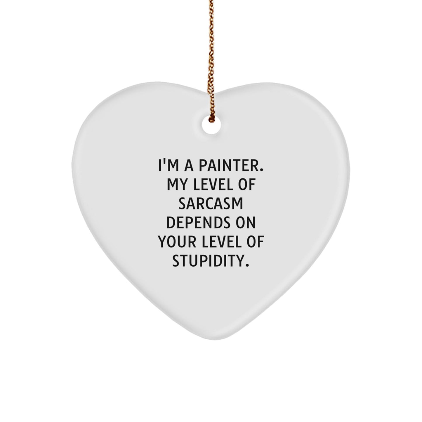 Painter's Humor Heart Ornament, Funny Gift from Friends to Men, Unique Christmas Decorations for Painter Enthusiasts, Heart Shaped - The Buy Boom
