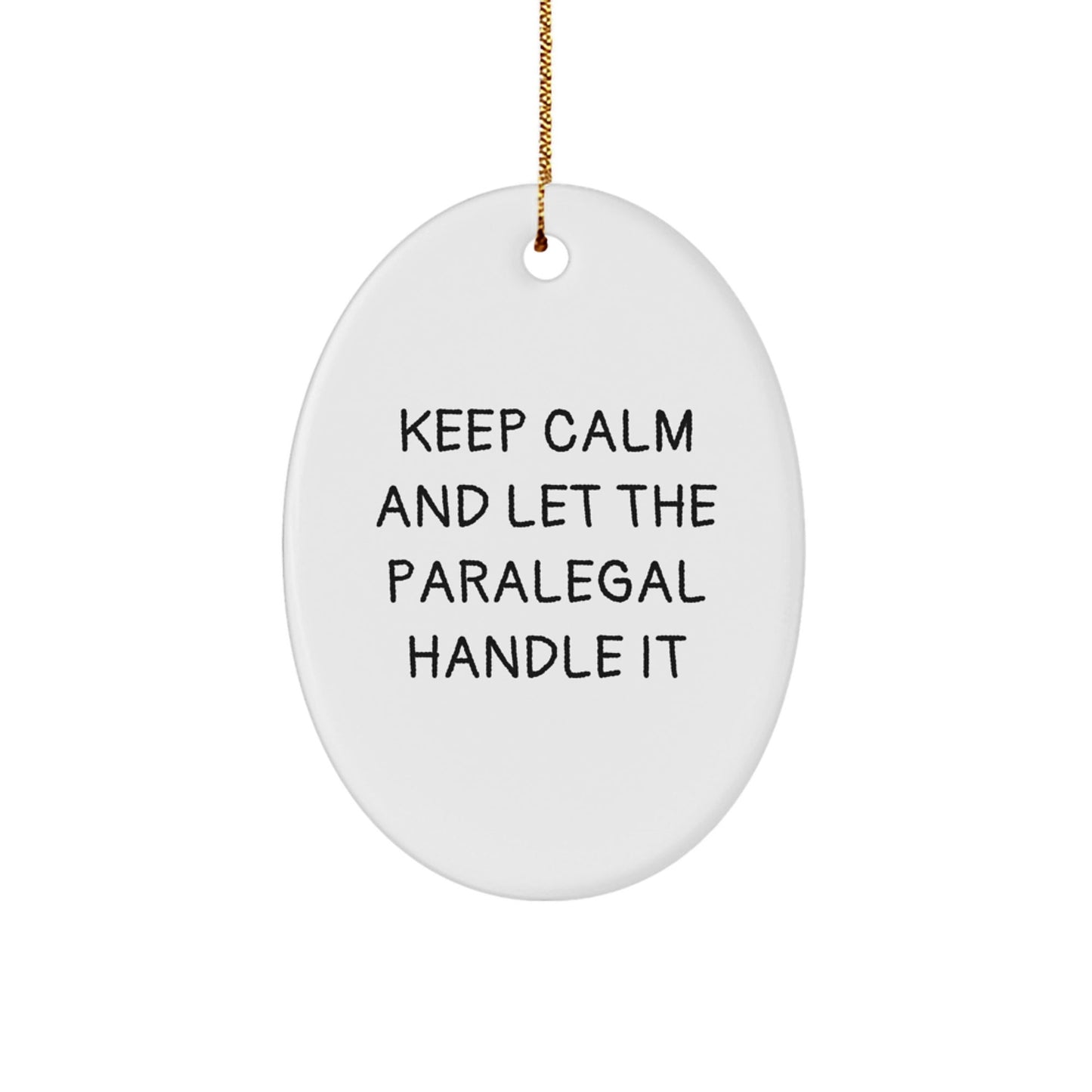 Paralegal Gifts from Friends - Keep Calm Oval Ornament, White, for Christmas Unique Gifts - The Buy Boom