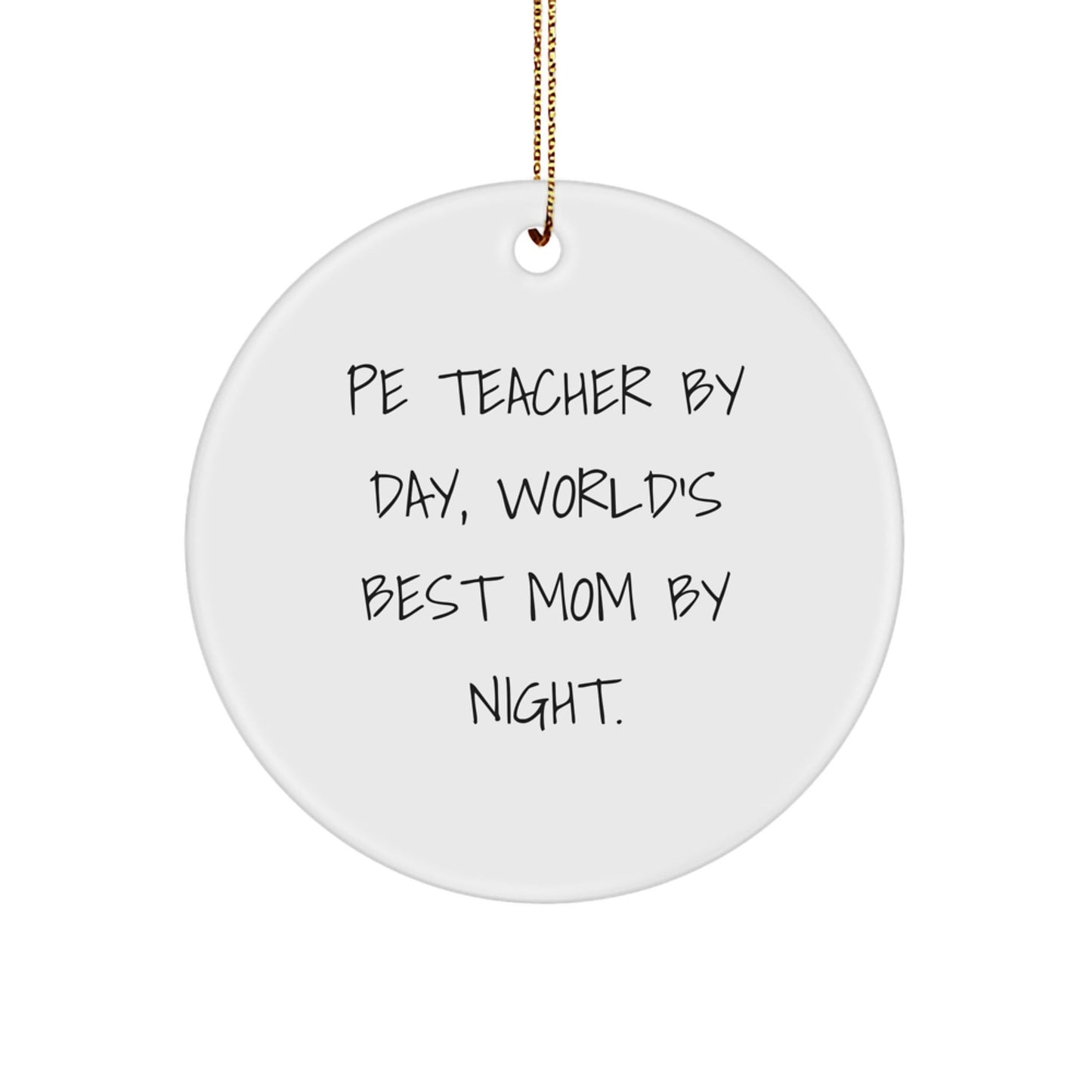 PE Teacher Gifts from Men, PE Teacher Circle Ornament, Funny Quote for Christmas Unique Gifts - The Buy Boom