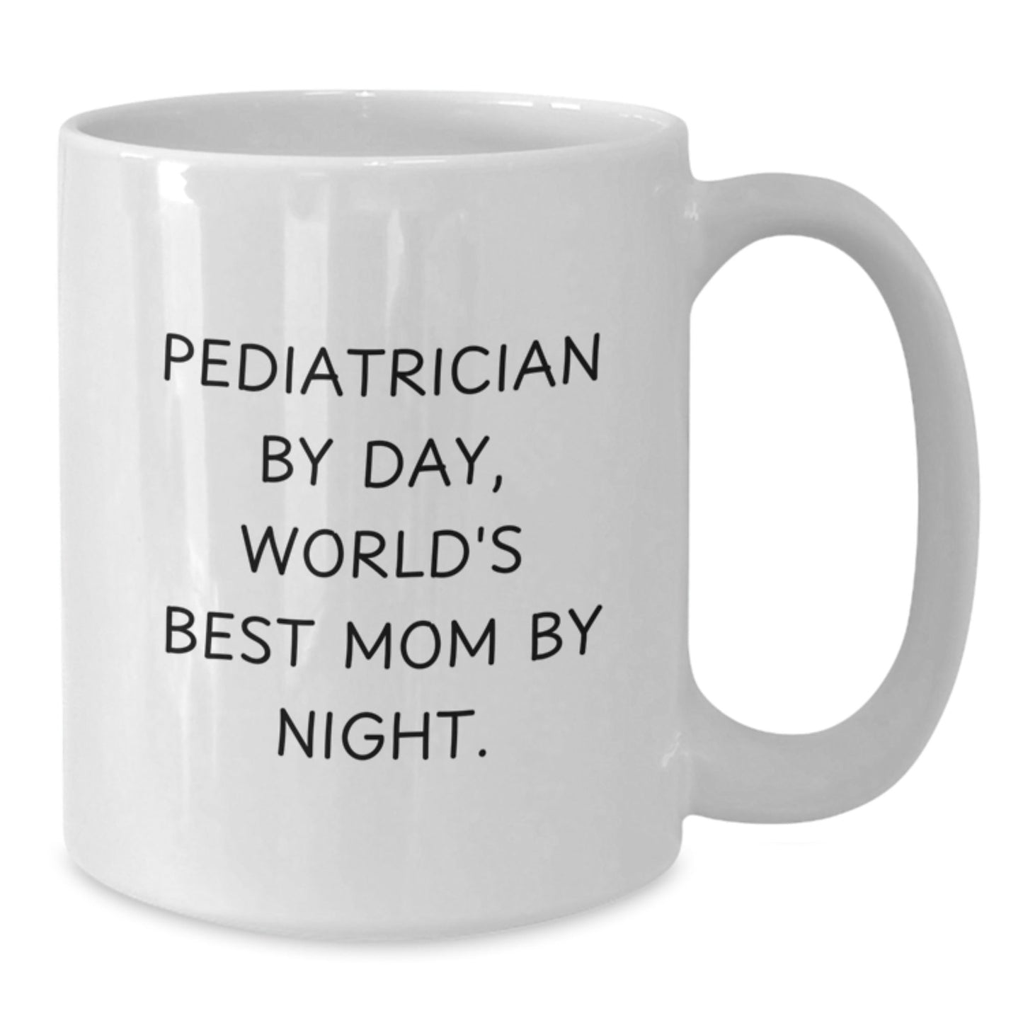 Pediatrician Gifts by Day, World's Best Mom By Night Funny White Coffee Mugs for Graduation from Family - The Buy Boom