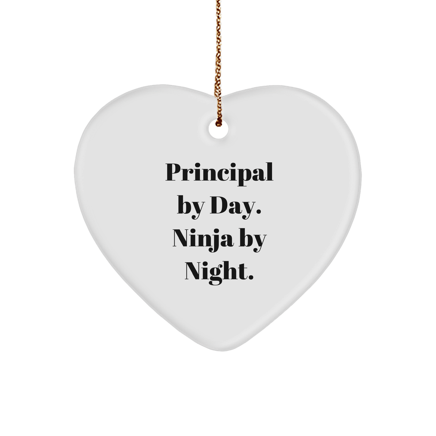 Principal Gifts from Friends - Principal By Day. Ninja By Night. Heart Ornament for Christmas - The Buy Boom