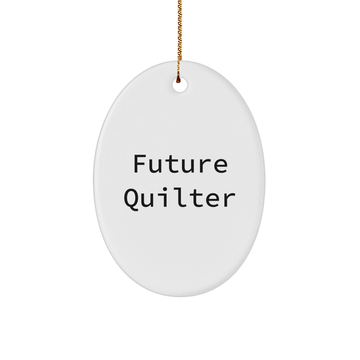 Quilter Gifts from Men, Oval Ornament for Future Quilter, Funny 'Quilting is My Love' Christmas Unique Gifts - The Buy Boom