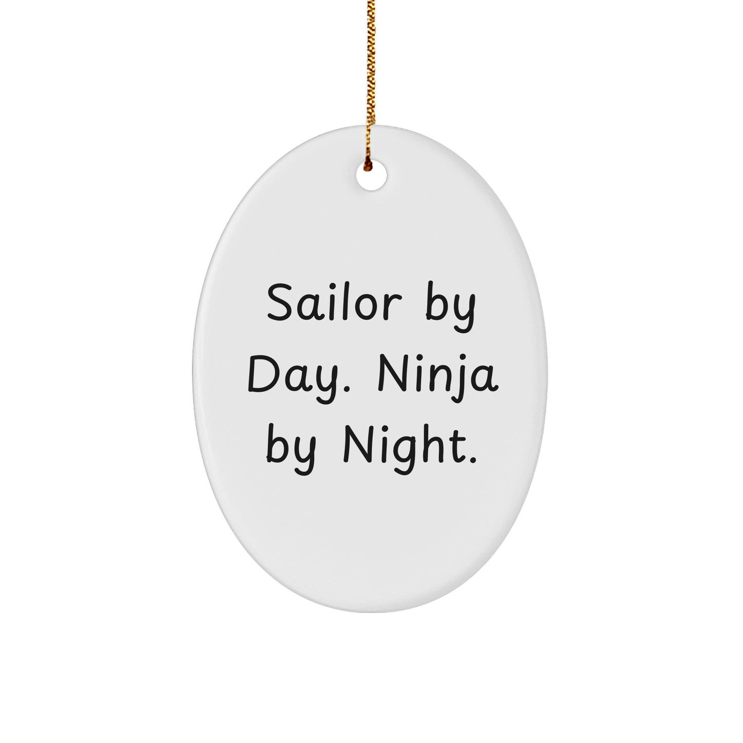 Sailor Gifts for Men - Sailor By Day. Ninja By Night. Oval Ornament, Funny Christmas Unique Gift for Friends, Family, Coworkers, Gifts from Men - The Buy Boom