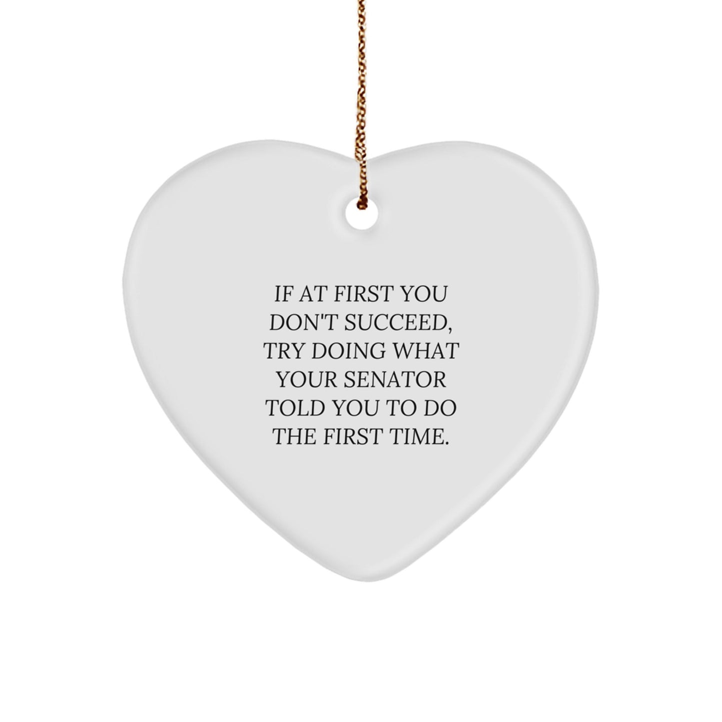 Senator Heart Ornament, Funny Quote, Gifts for Him from Friends, Unique Christmas Memorable Presents - The Buy Boom