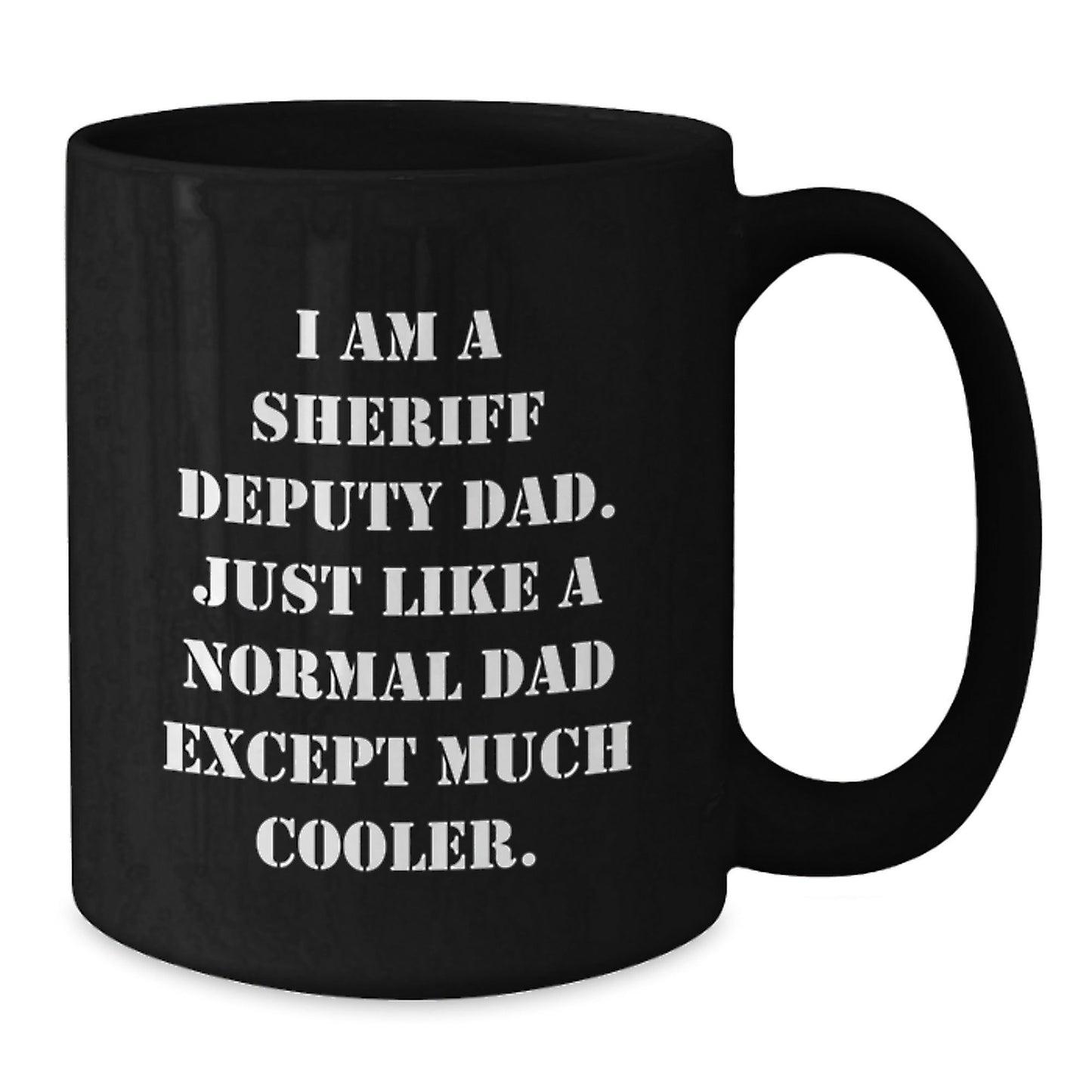 Sheriff Deputy Dad Graduation Gift Funny Quotes Black Coffee Mugs from Family, Gifts for Sheriff Deputy Men - The Buy Boom