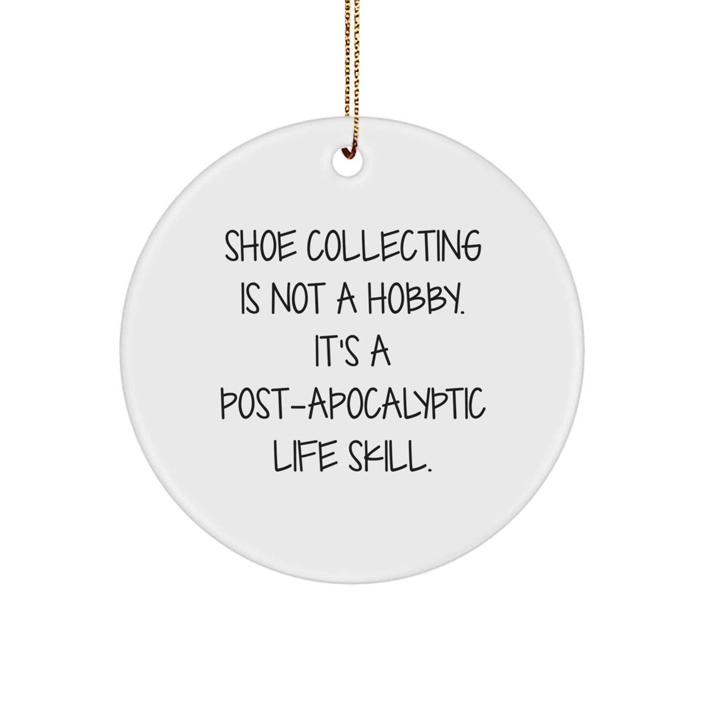 Shoe Collecting Gifts from Friends - 'Shoe Collecting Is Not A Hobby' Inspired Circle Ornament for Christmas, Gifts for Shoe Collecting Enthusiasts, Men, Women, Friends, Family - The Buy Boom