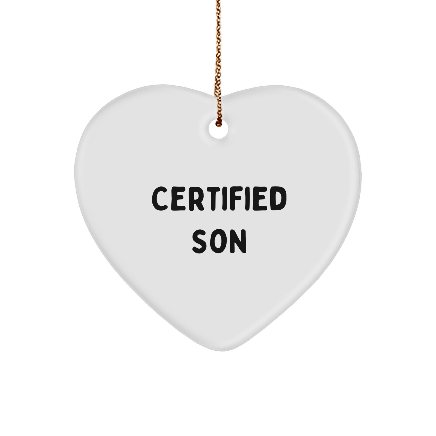 Son's Heartwarming Christmas Unique Gift from Mom - 'Certified Son' Quote, Heart Ornament, Gifts for Son, Men - The Buy Boom