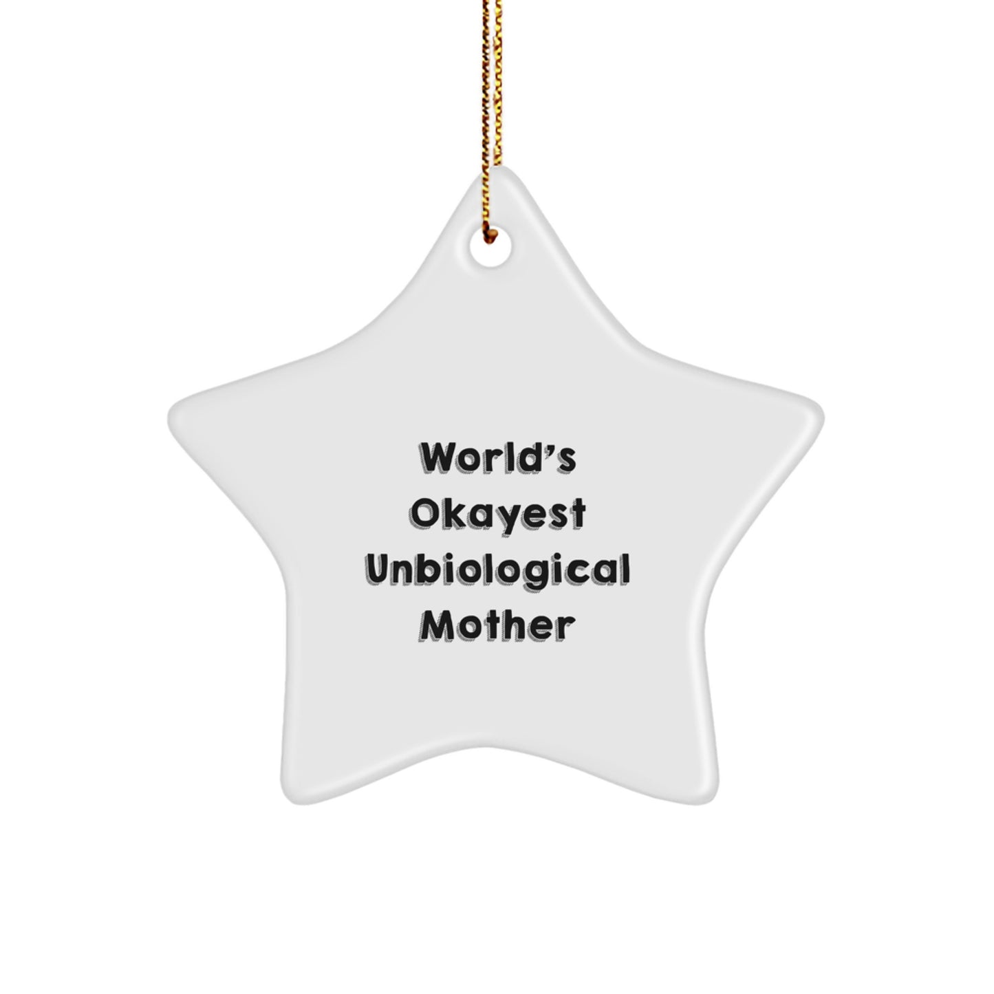 Funny Star Ornament for Unbiological Mother Gifts from Friends on Christmas - Image 1