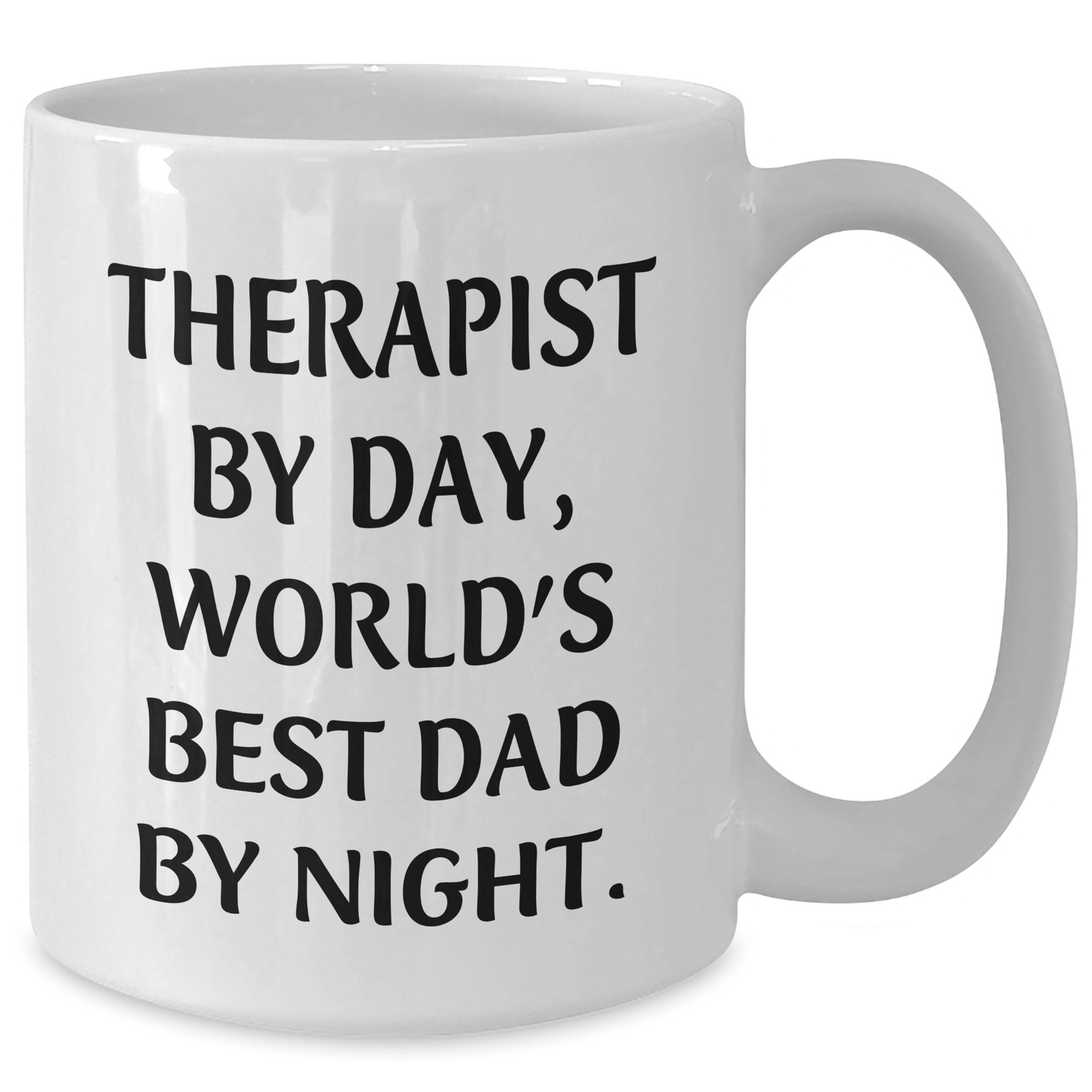 Therapist Gifts, World's Best Dad, Funny Quote on White Coffee Mug, Gifts from Family, Gifts for Therapist by Day - The Buy Boom