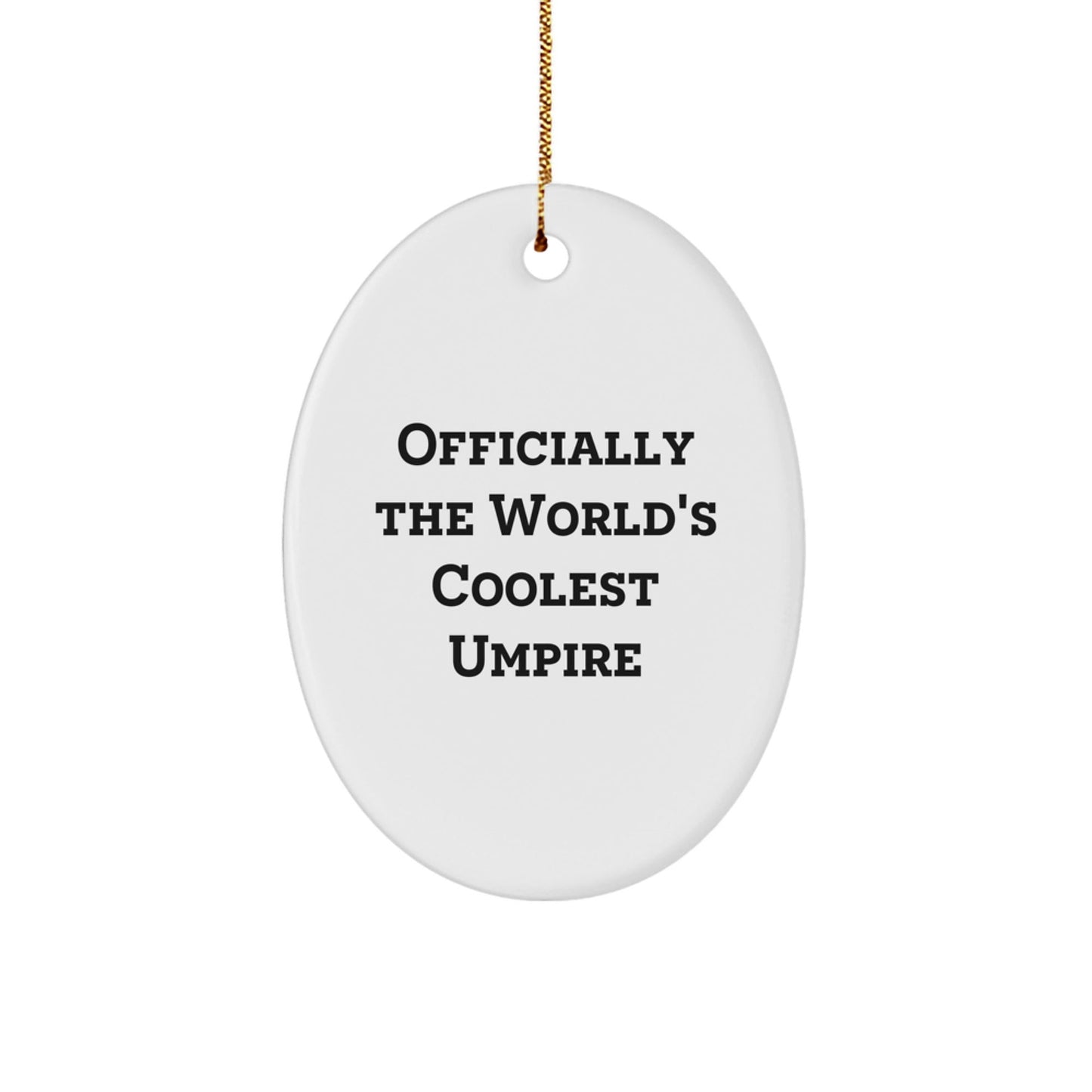 Umpire Gifts from Friends - Officially The World's Coolest Umpire Oval Ornament for Christmas - The Buy Boom