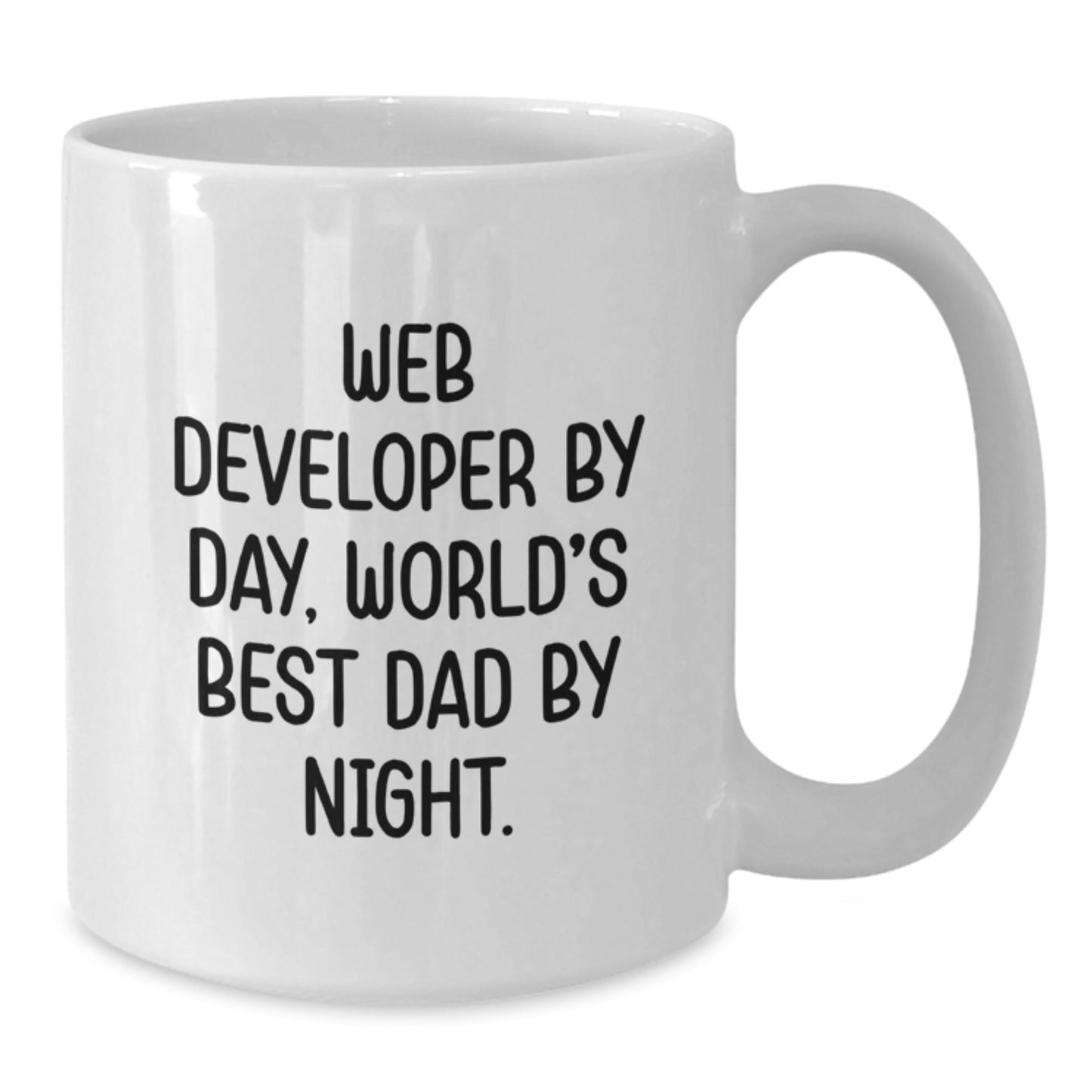 Web Developer Funny Quote Coffee Mugs Gifts from Dad for Birthday, White Ceramic 11oz or 15oz - The Buy Boom